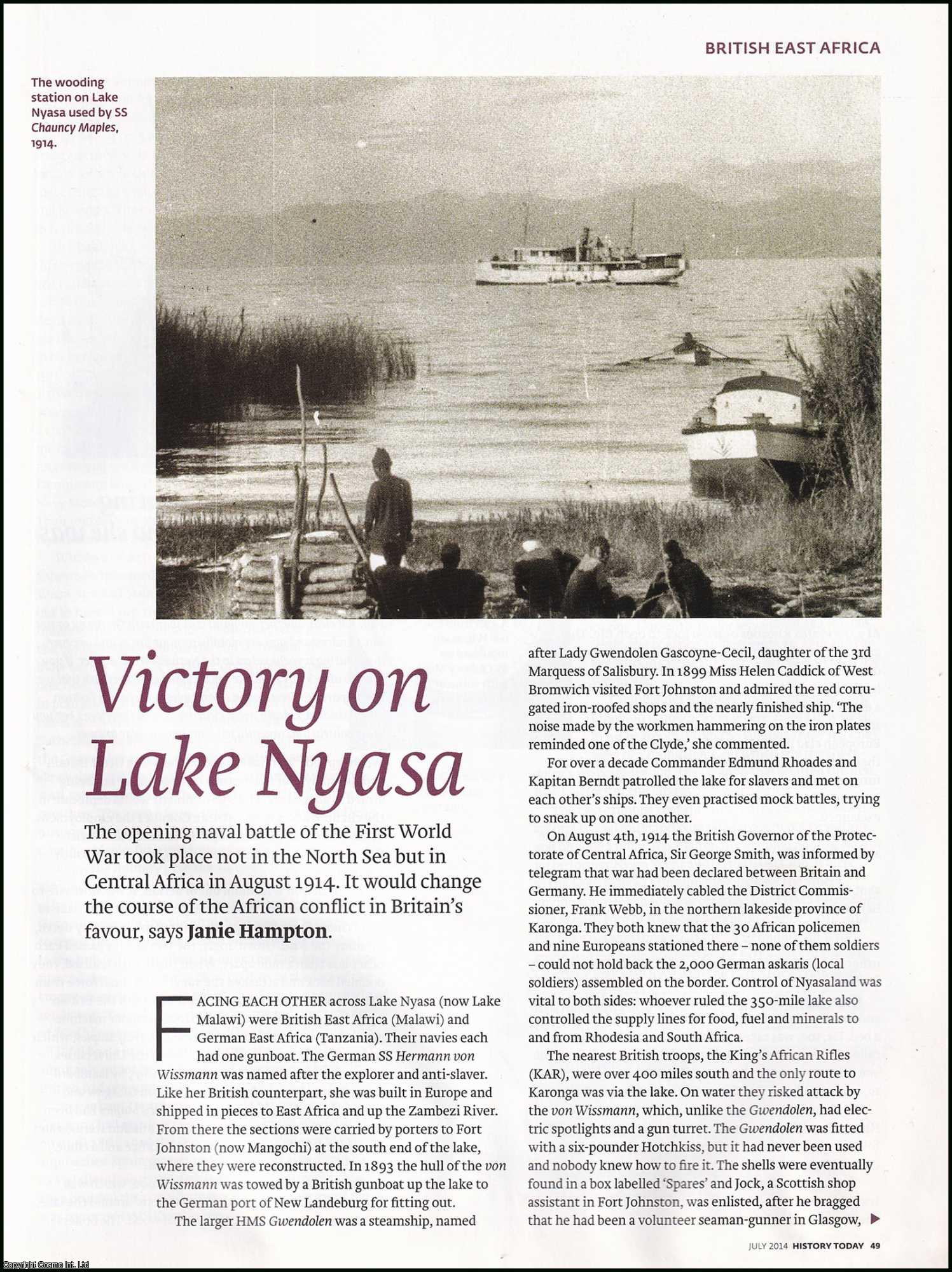 Janie Hampton - Victory on Lake Nyasa: The Opening Naval Battle of the First World War. An original article from History Today magazine, 2014.