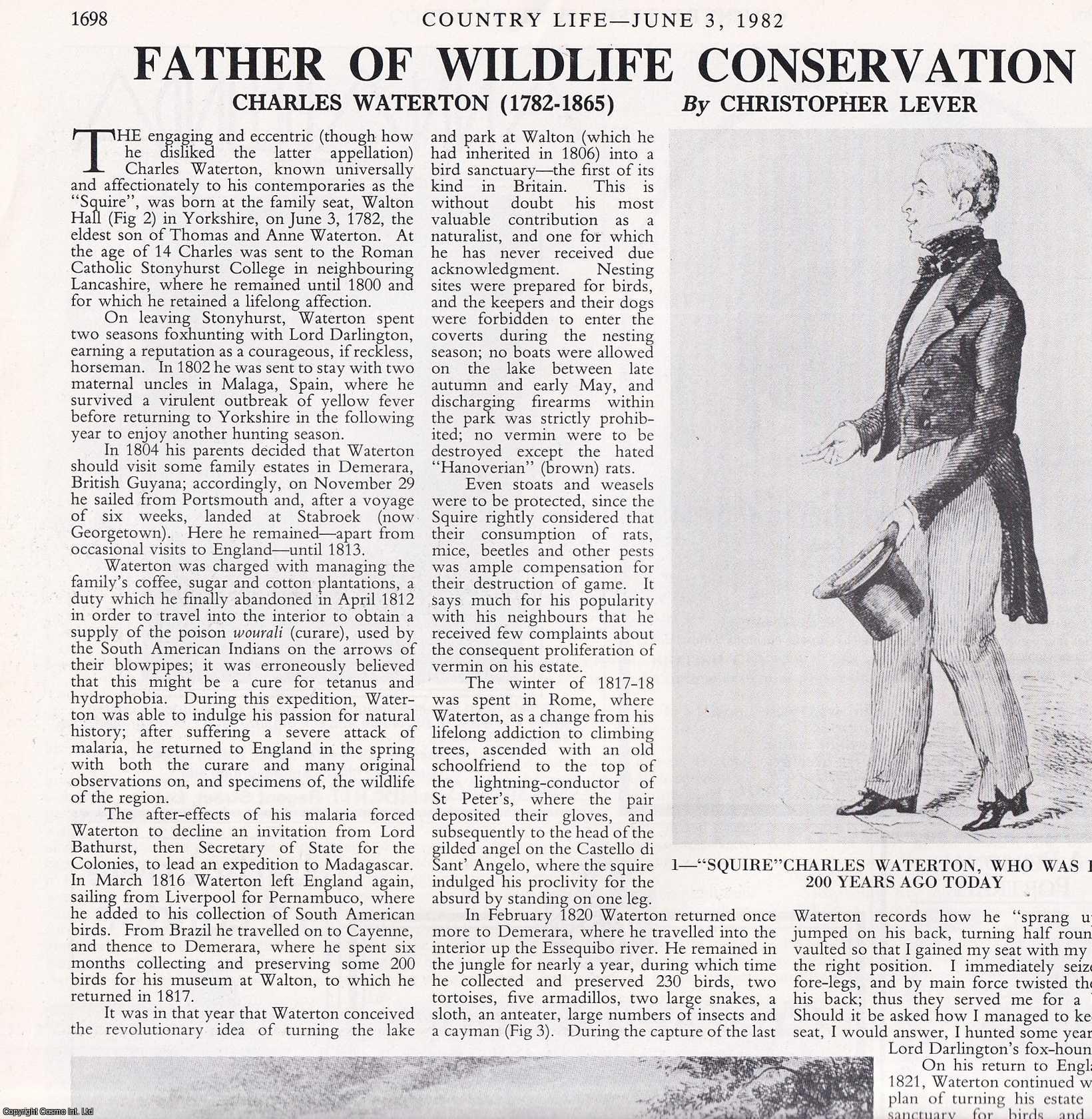 Christopher Lever - Charles Waterton (1782-1865); Father of Wildlife Conservation. Several pictures and accompanying text, removed from an original issue of Country Life Magazine, 1982.