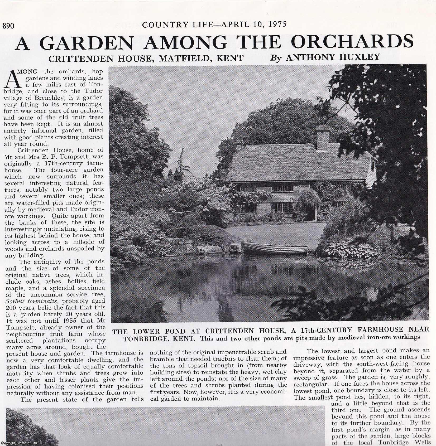 Anthony Huxley - Crittenden House, Matfield, Kent; a Garden among the Orchards. Several pictures and accompanying text, removed from an original issue of Country Life Magazine, 1975.