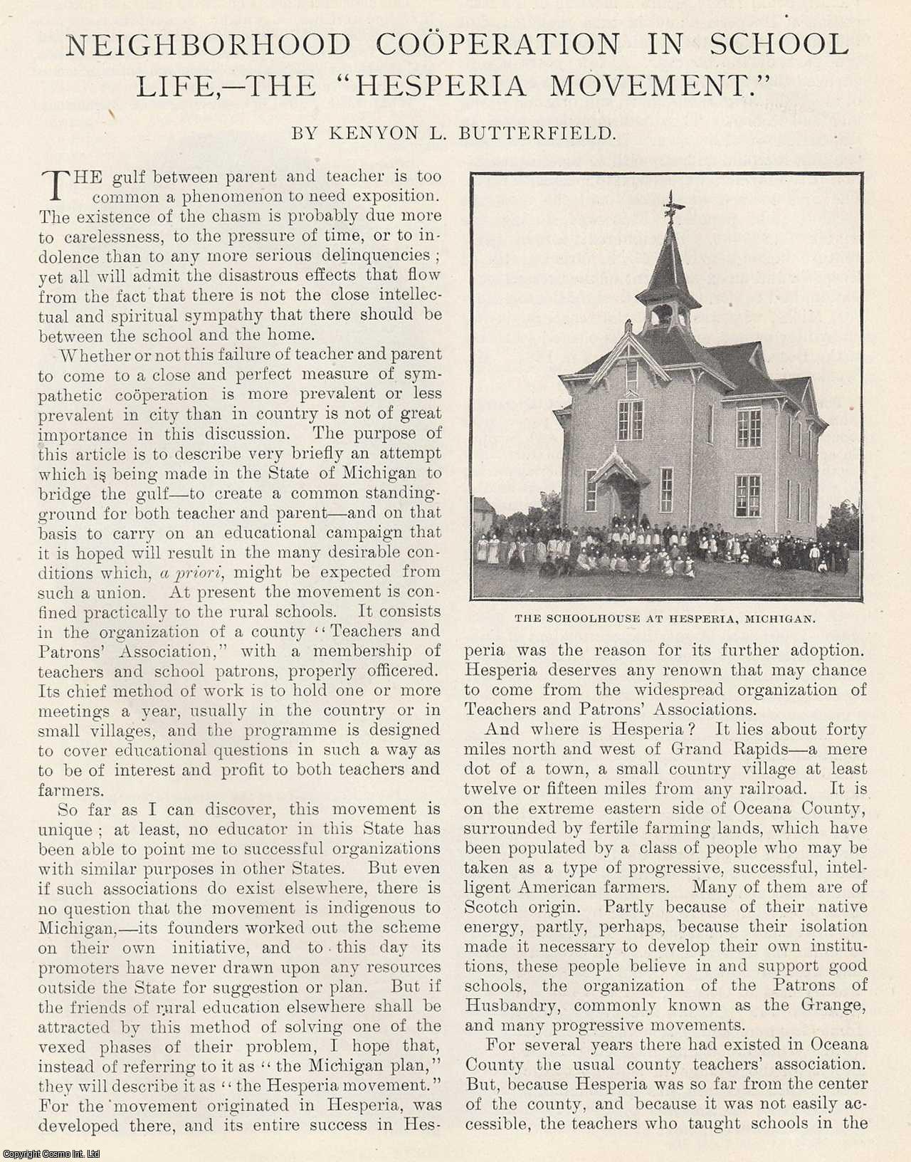 Kenyon L. Butterfield - Neighborhood Cooperation in School Life; the 'Hisperia Movement' in the State of Michigan. An original article from the American Review of Reviews, 1901.