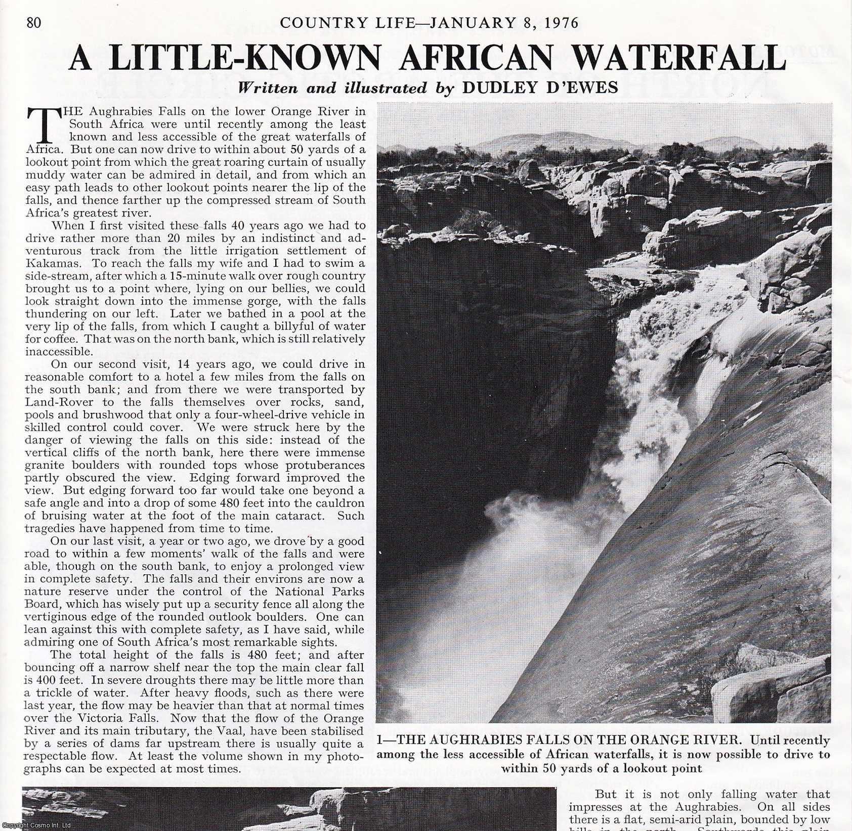 Dudley D'Ewes - The Aughrabies Falls on the Orange River: A Little Known African Waterfall. Several pictures and accompanying text, removed from an original issue of Country Life Magazine, 1976.
