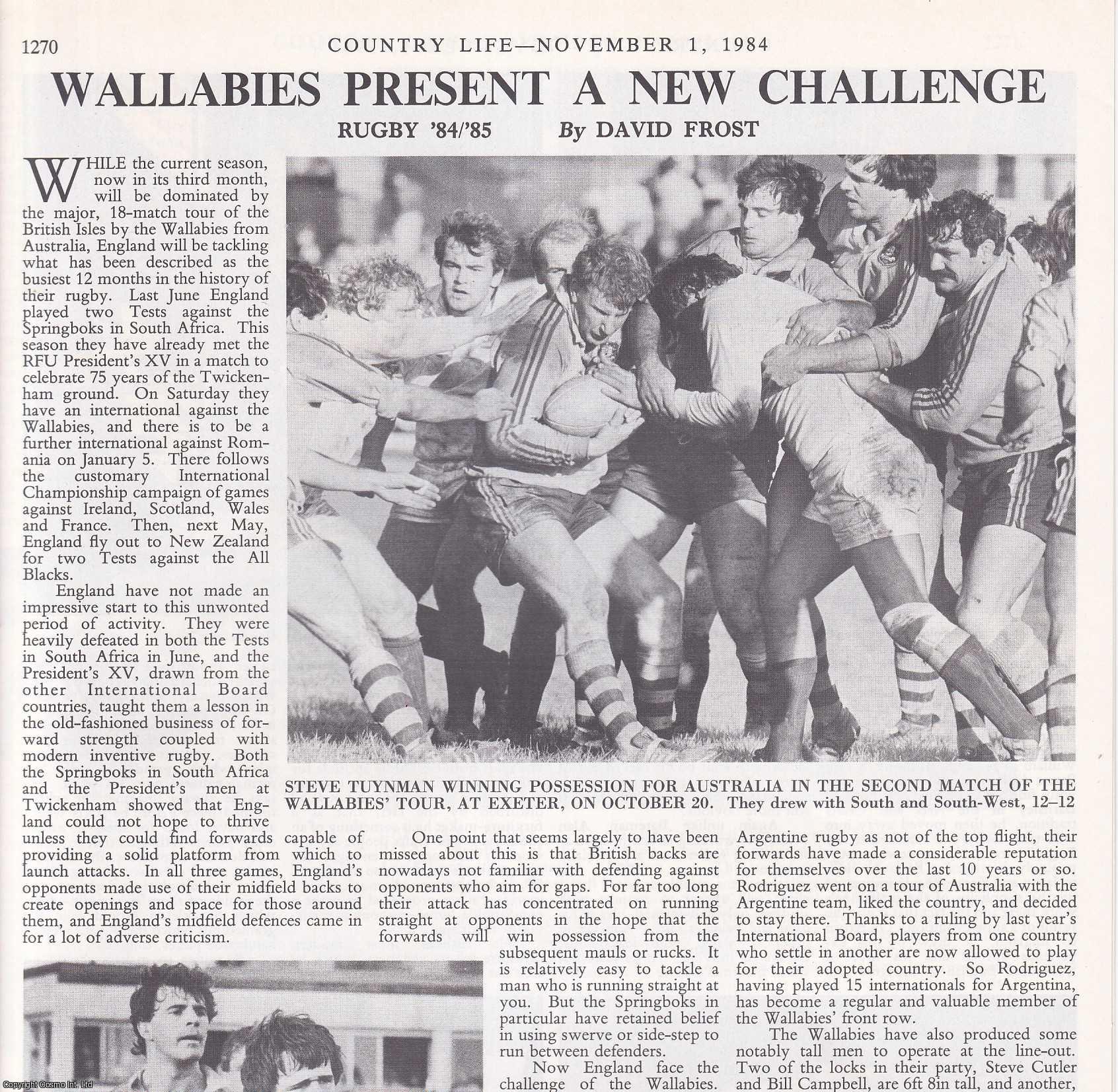 David Frost - Rugby'84/'85: Wallabies Present a New Challenge. Several pictures and accompanying text, removed from an original issue of Country Life Magazine, 1984.