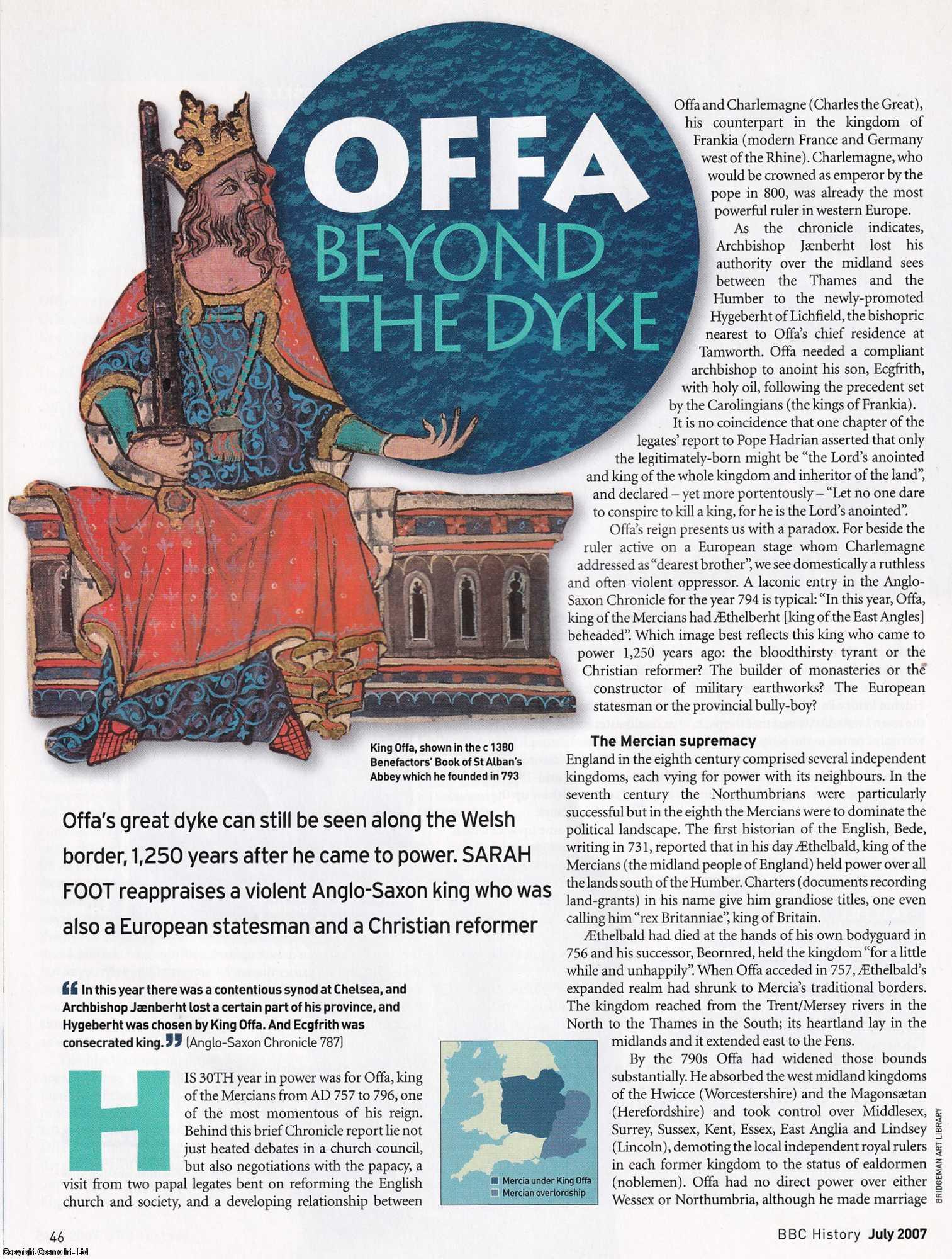 Sarah Foot - Offa beyond the Dyke, and Offa's Dyke Today. An original article from BBC History Magazine, 2007.
