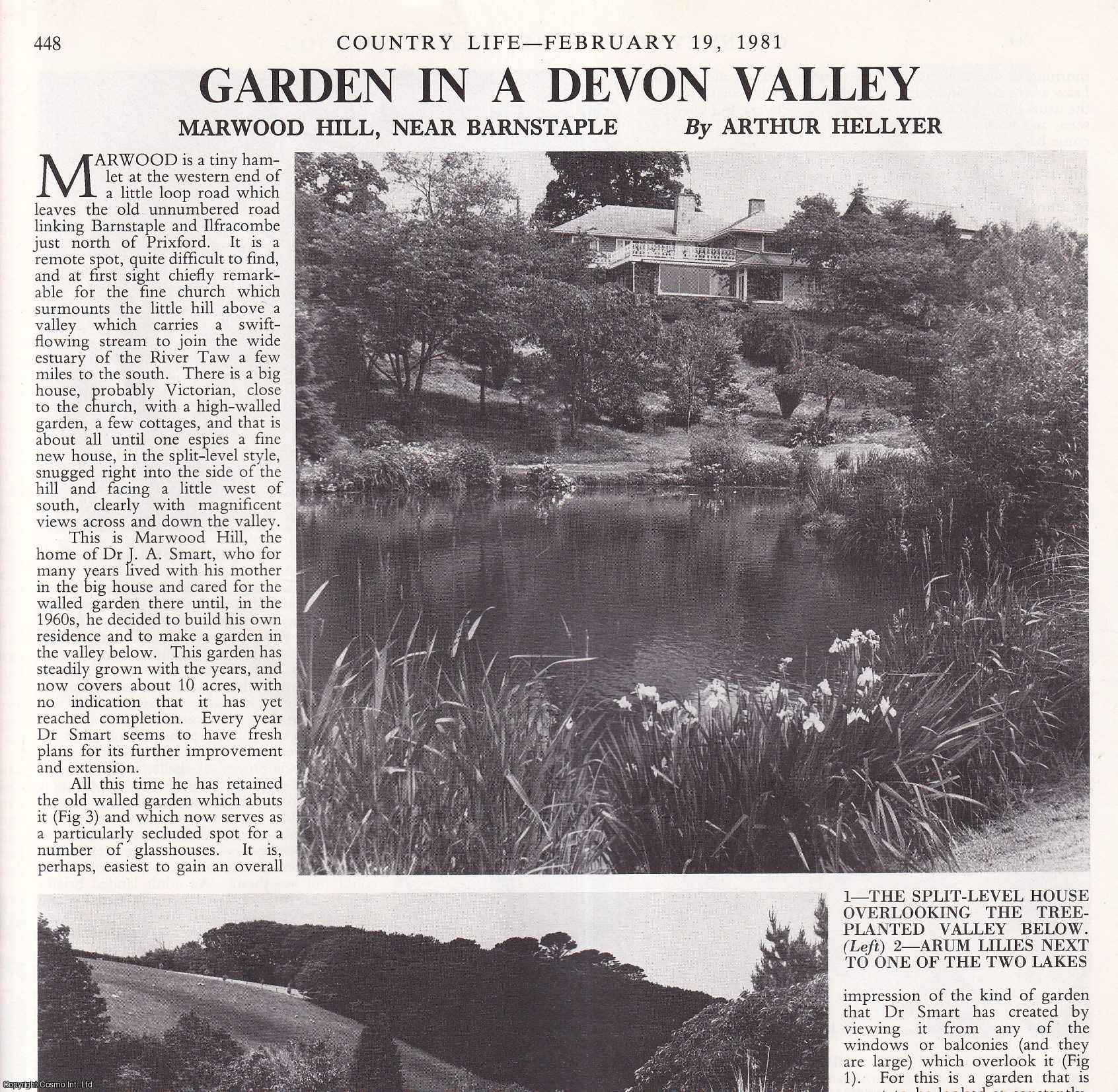 Arthur Hellyer - Marwood Hill, near Barnstaple; Garden in a Devon Valley. Several pictures and accompanying text, removed from an original issue of Country Life Magazine, 1981.