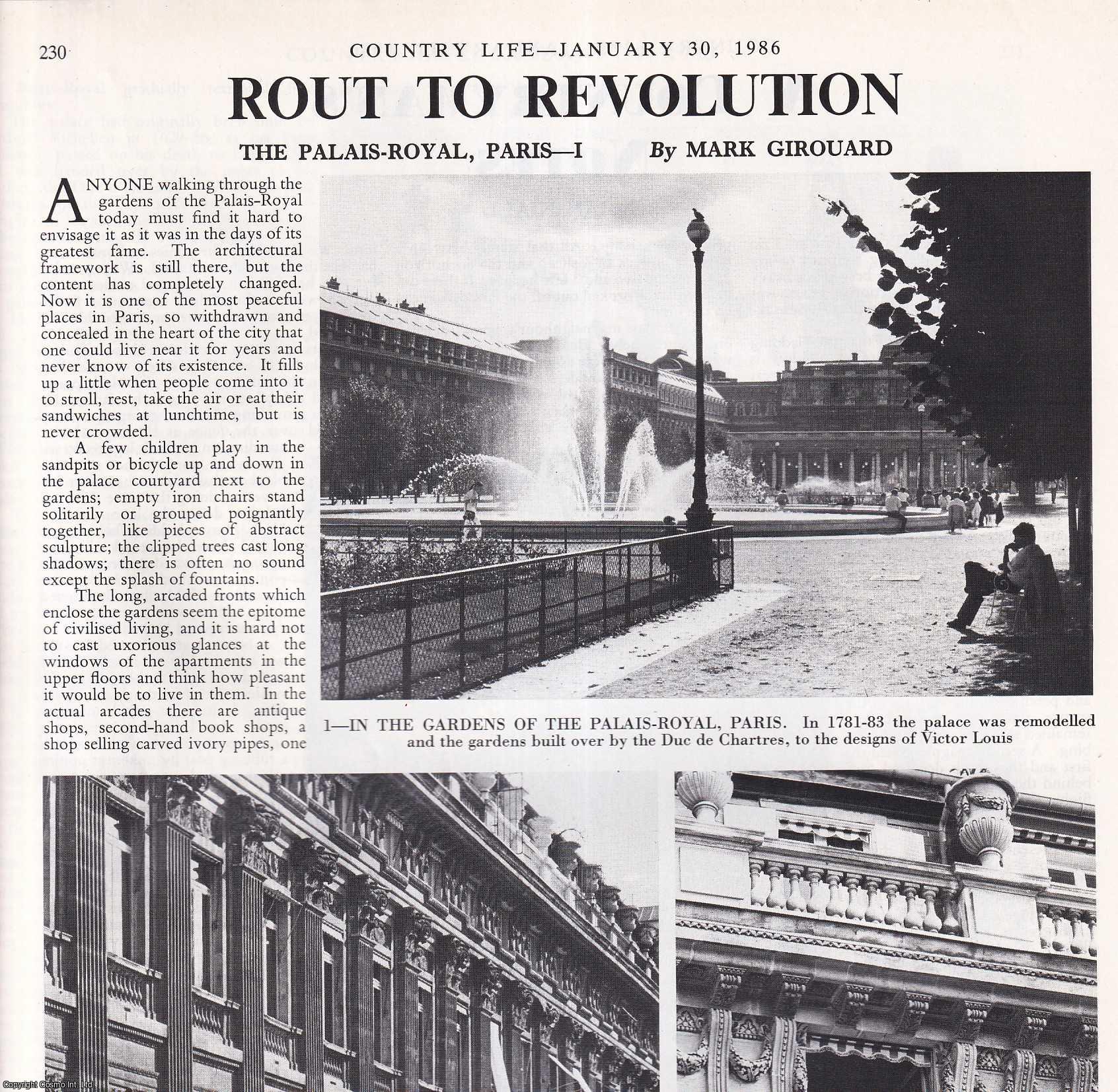 Mark Girouard - The Palais-Royal, Paris. Several pictures and accompanying text, removed from an original issue of Country Life Magazine, 1986.