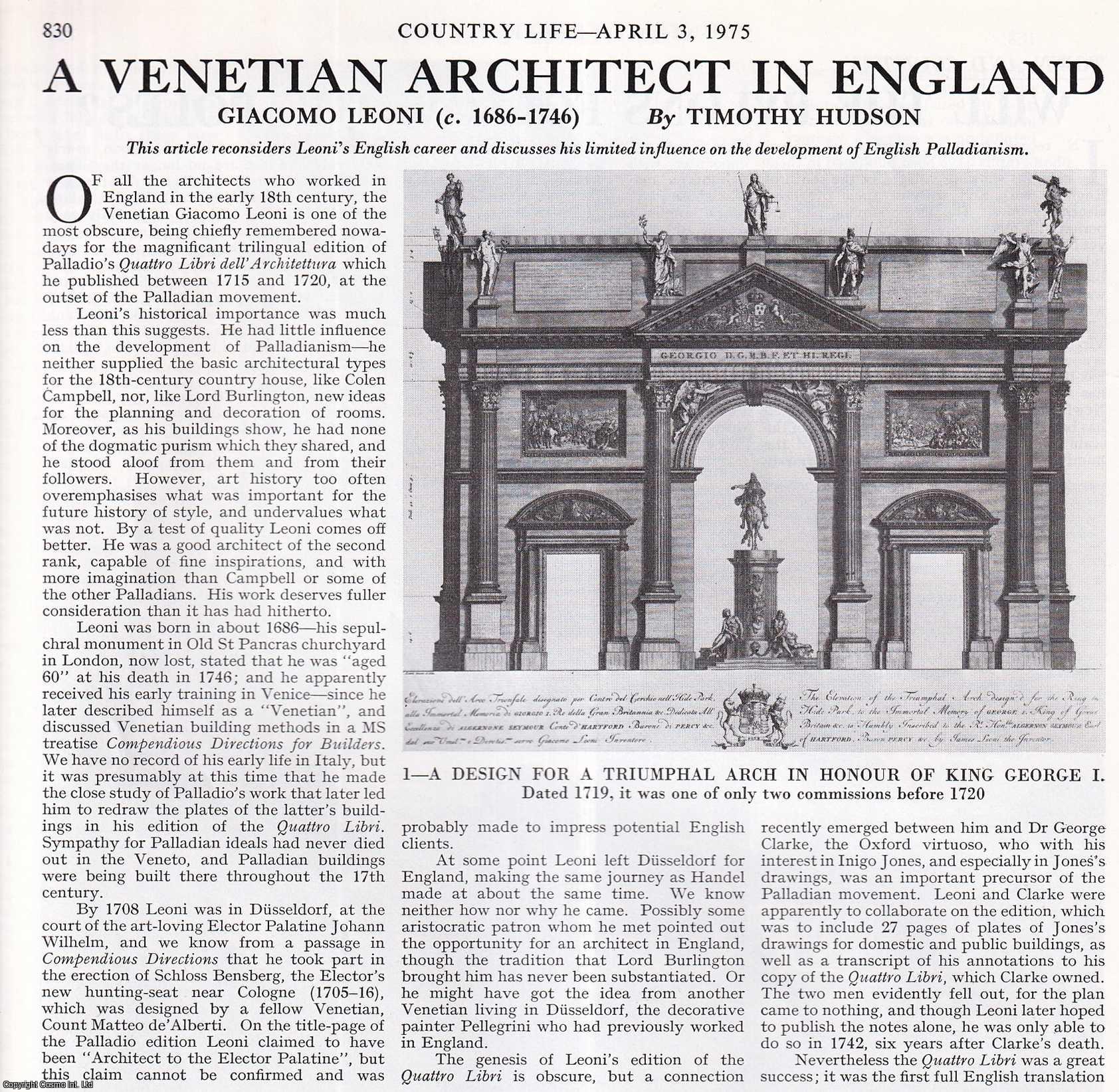 Timothy Hudson - Giacomo Leoni (c. 1686-1746): A Venetian Architect in England. Several pictures and accompanying text, removed from an original issue of Country Life Magazine, 1975.