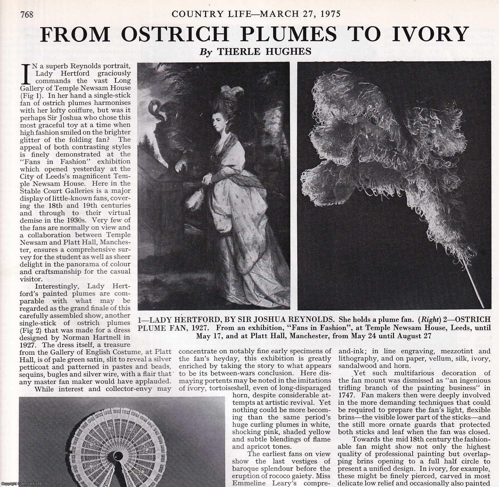 Therle Hughes - An Exhibition of 'Fans in Fashion': From Ostrich Plumes to Ivory. Several pictures and accompanying text, removed from an original issue of Country Life Magazine, 1975.