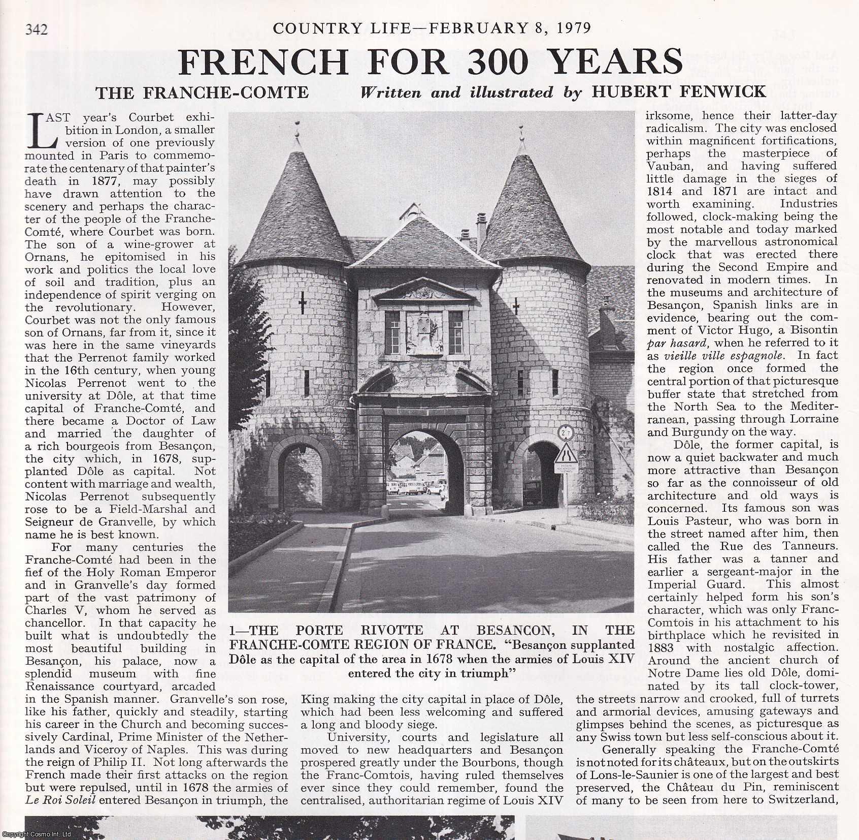 Hubert Fenwick - The Franche-Comte Region of France: French for 300 Years. Several pictures and accompanying text, removed from an original issue of Country Life Magazine, 1979.