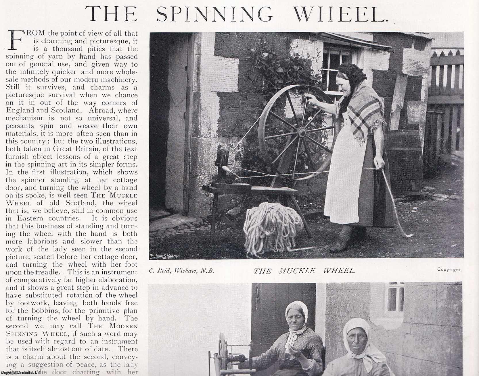 COUNTRY LIFE - The Spinning Wheel. Several pictures and accompanying text, removed from an original issue of Country Life Magazine, 1898.
