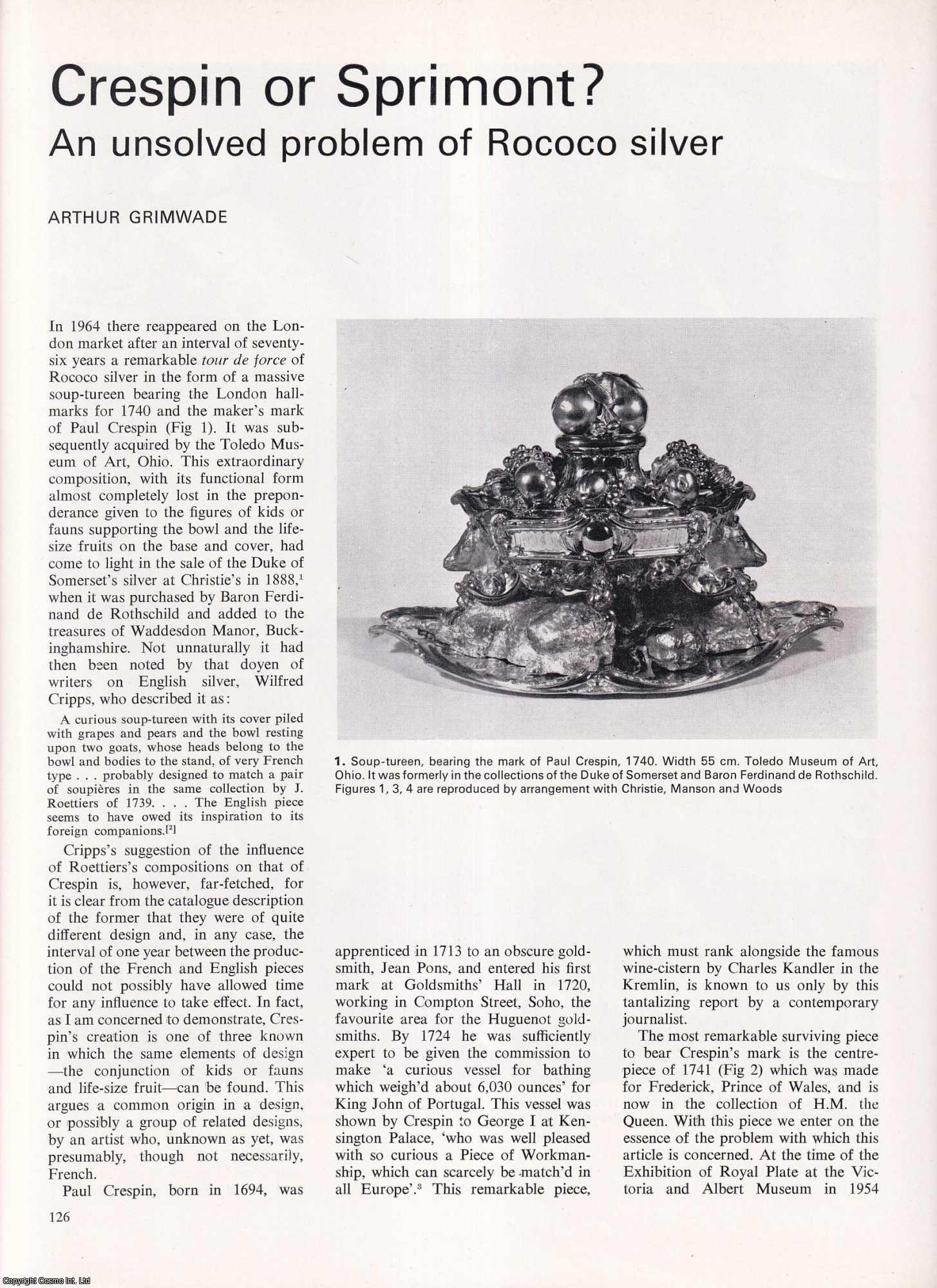 Arthur Grimwade - Crespin or Spirmont? An Unsolved Problem of Rococo Silver. An original article from Apollo, International Magazine of the Arts, 1969.