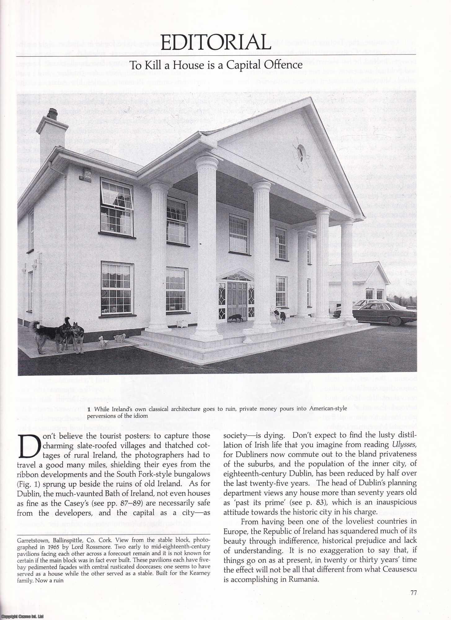 Frank McDonald, Desmond Fitzgerald, Nicholas Robinson et al - A Collection of Articles on Ireland's Country Houses, 'The Blinkered Destruction of Dublin', 'The Struggle to Protect Irish Architecture', etc. Six original articles from Apollo, International Magazine of the Arts, 1989.