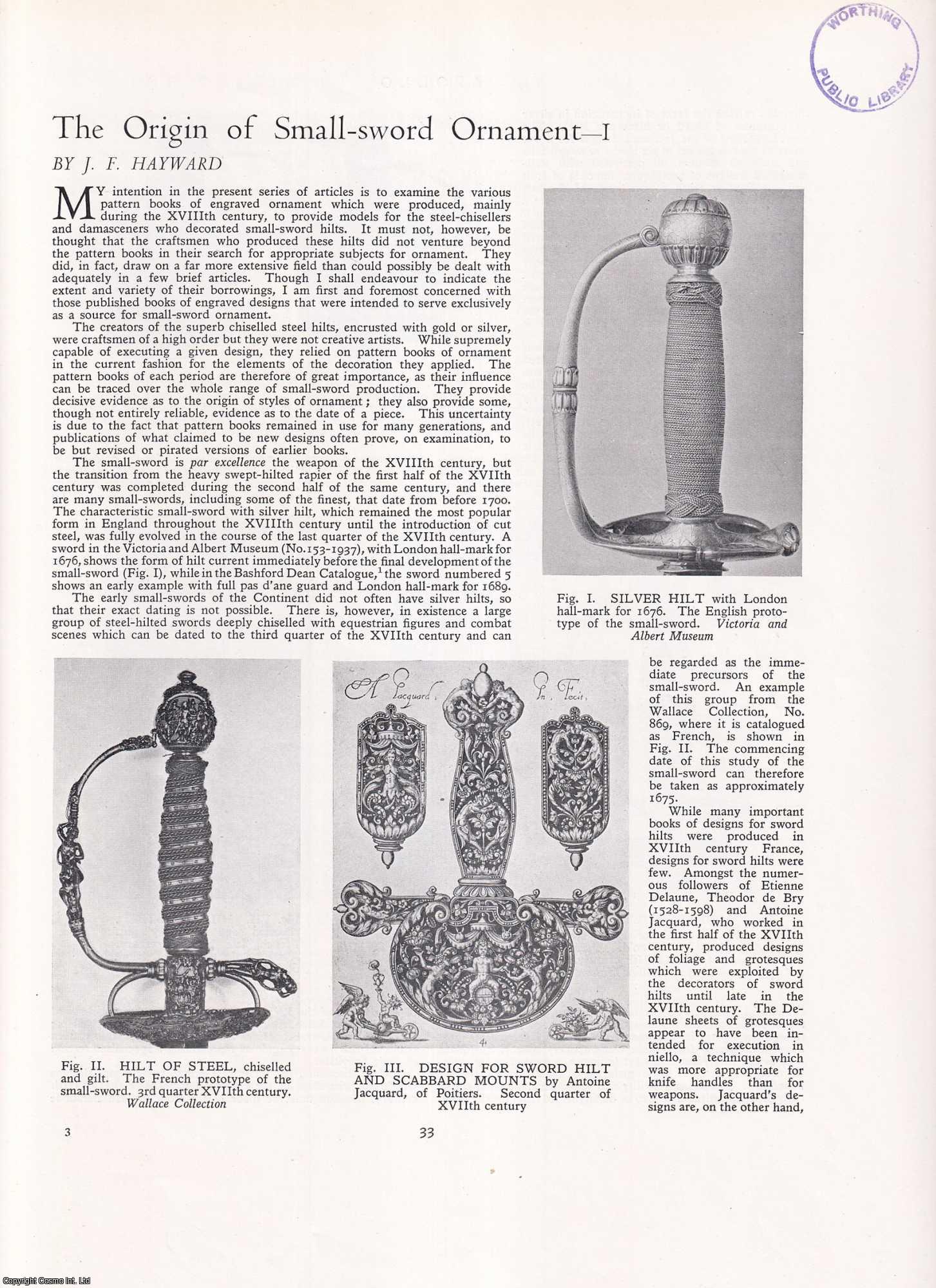 J.F. Hayward - The Origin of Small-Sword Ornament, Part 1. An original article from Apollo, International Magazine of the Arts, 1948.