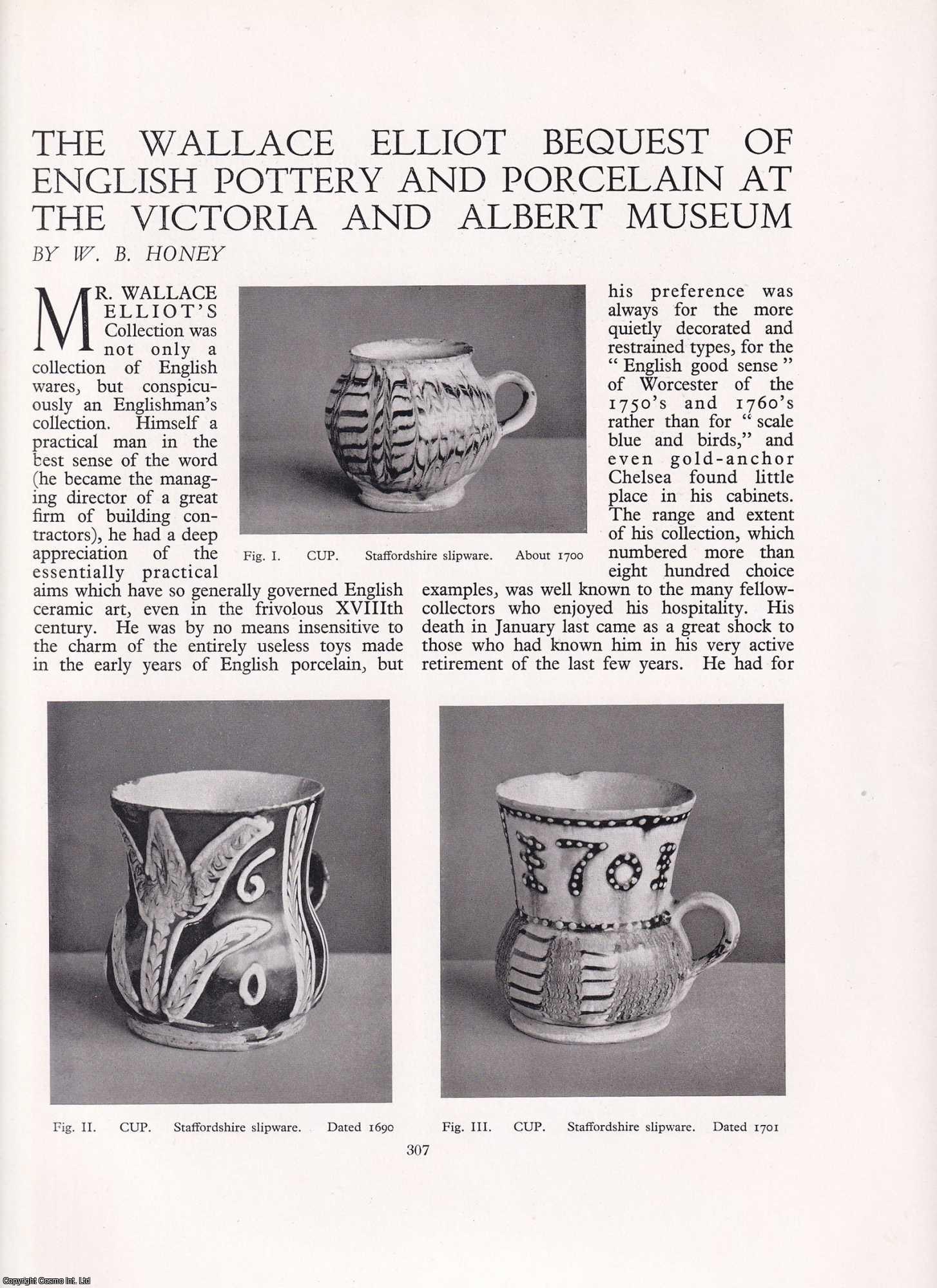 W.B. Honey - The Wallace Elliot Bequest of English Pottery and Porcelain at the V&A Museum. An original article from Apollo, International Magazine of the Arts, 1938.
