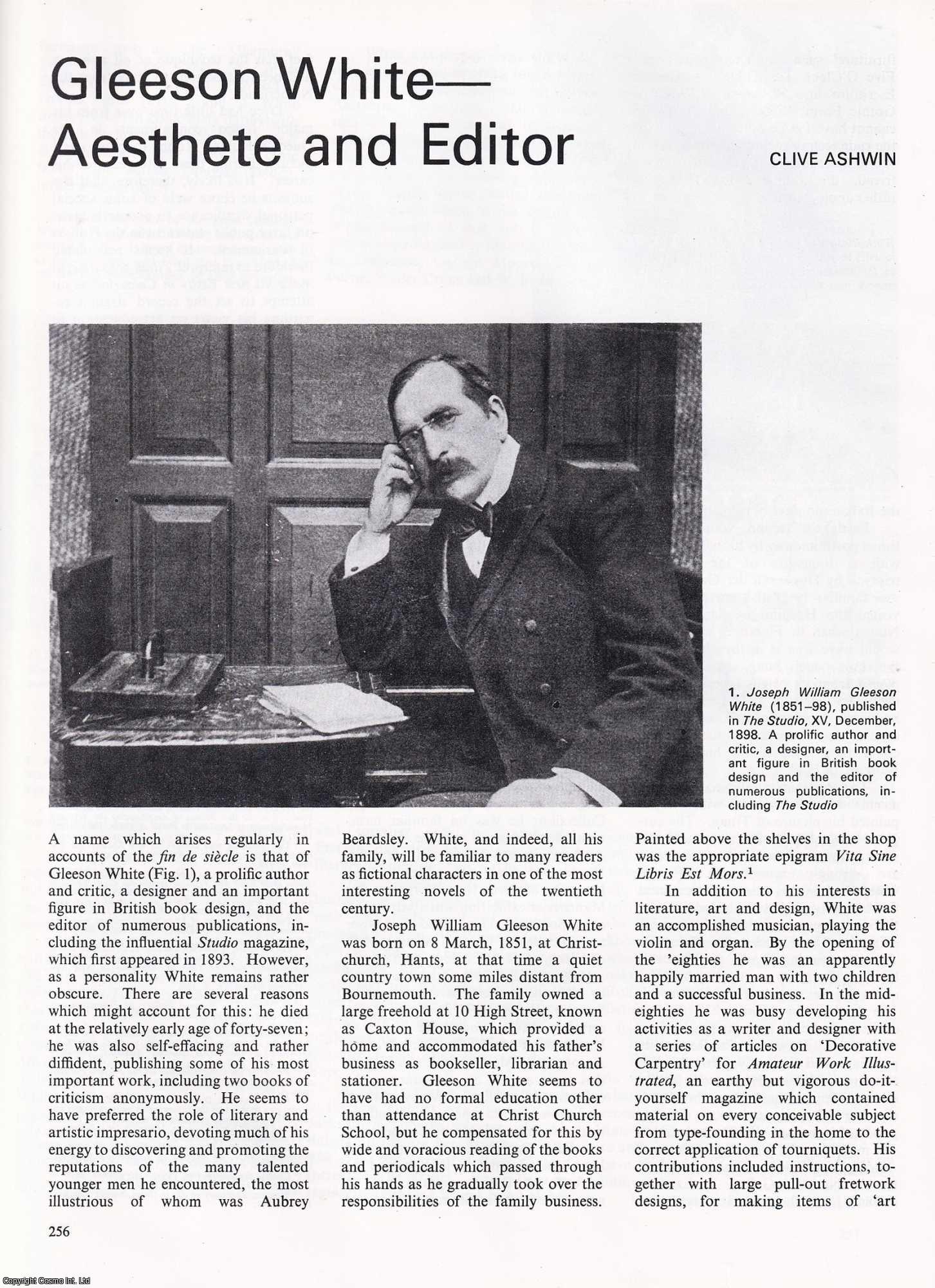 Clive Ashwin - Gleeson White: Aesthete and Editor. An original article from Apollo, International Magazine of the Arts, 1978.