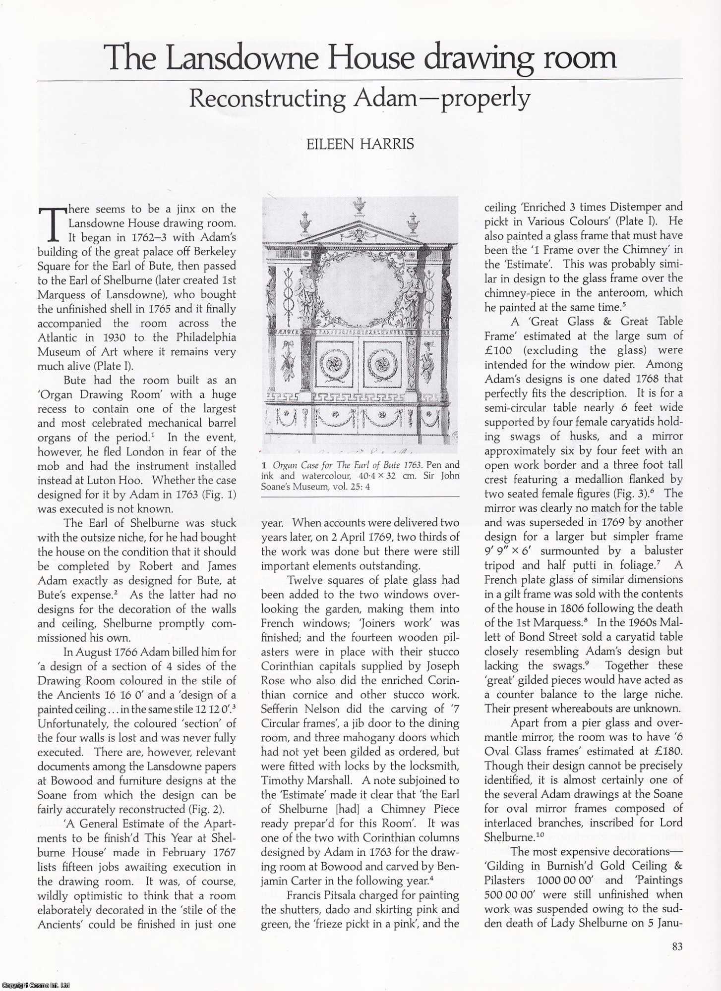 Eileen Harris, Margaret Richardson - The Lansdowne House Drawing Room: Reconstructing Adam, Properly. Together with, A Little Known Adam Design for Burghley. Two original articles from Apollo, International Magazine of the Arts, 1992.