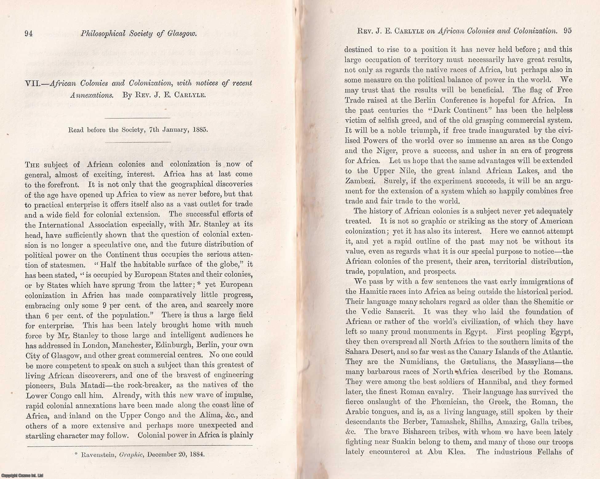 Rev. J.E. Carlyle - African Colonies and Colonisation, with notices of recent Annexations. This is an original article from the Proceedings of the Glasgow Philosophical Society, 1885.