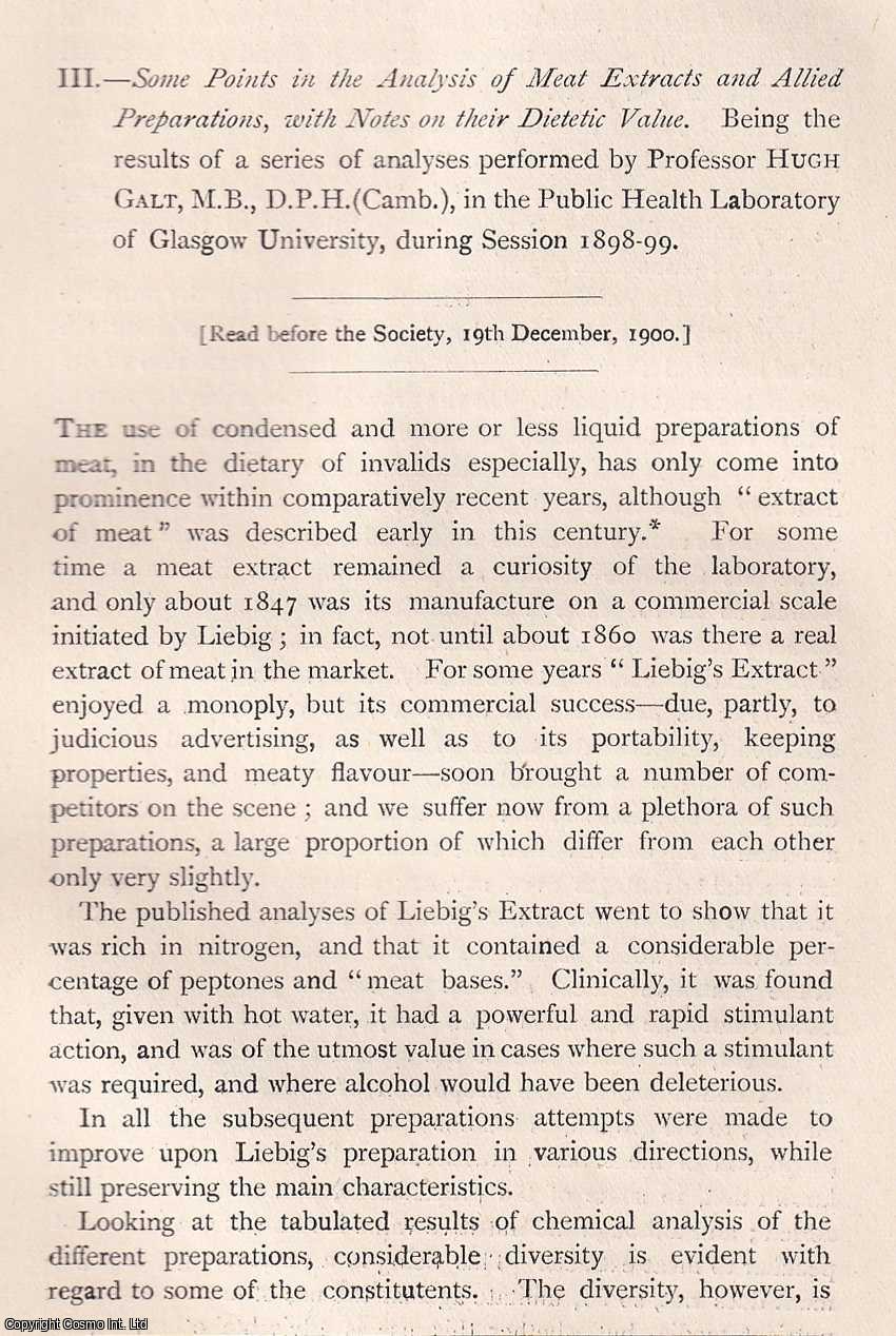 Professor Hugh Galt - On Analysis of Meat Extracts and Allied Preparations, and their Dietetic Values. This is an original article from the Proceedings of the Glasgow Philosophical Society, 1900.