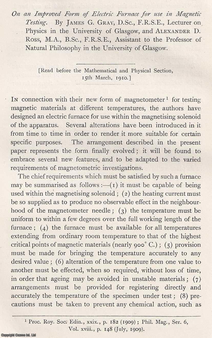 James G. Gray - On an Improved Form of Electric Furnace for use in Magnetic Testing. This is an original article from the Proceedings of the Glasgow Philosophical Society, 1910.