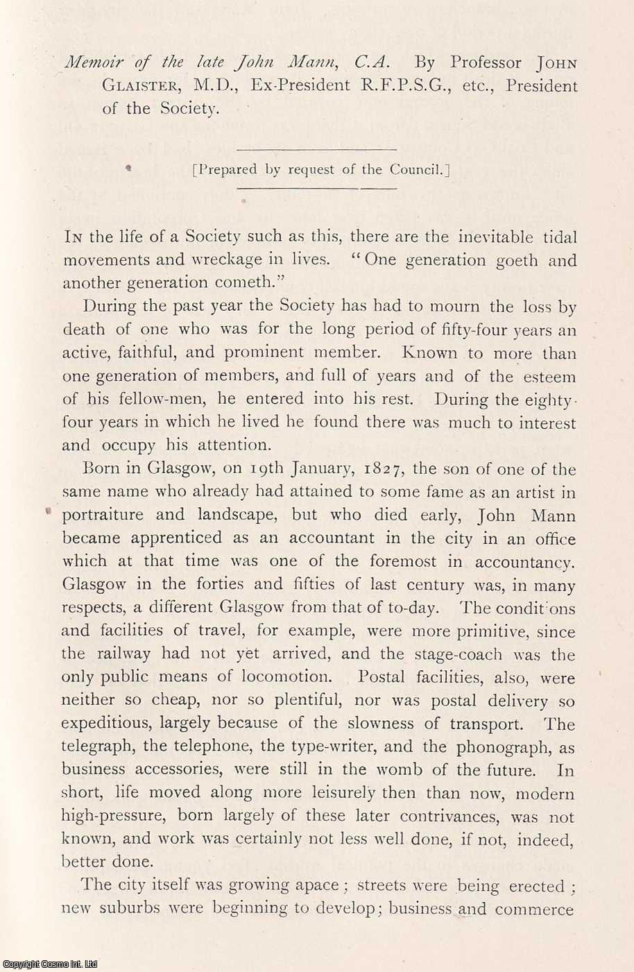 John Glaister - A Memoir of John Mann (1827-1910): Businessman and Treasurer of the Philosophical Society of Glasgow. This is an original article from the Proceedings of the Glasgow Philosophical Society, 1911.
