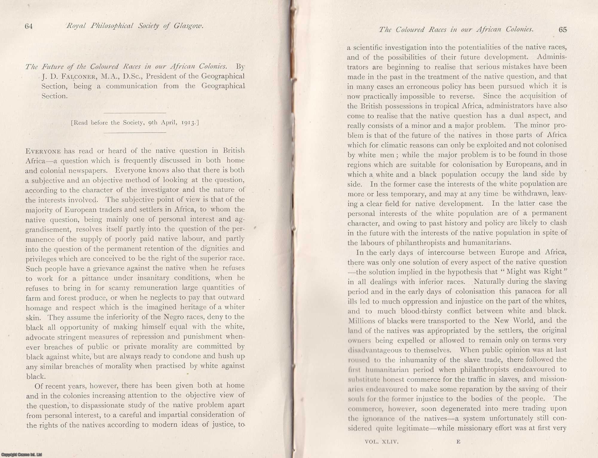 J.D. Falconer - The Future of the Coloured Races in our African Colonies. This is an original article from the Proceedings of the Glasgow Philosophical Society, 1913.