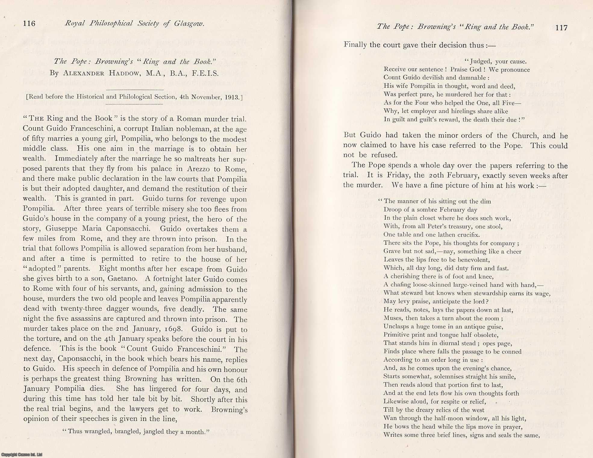 Alexander Haddow - The Pope: Browning's 'Ring and the Book'. This is an original article from the Proceedings of the Glasgow Philosophical Society, 1913.