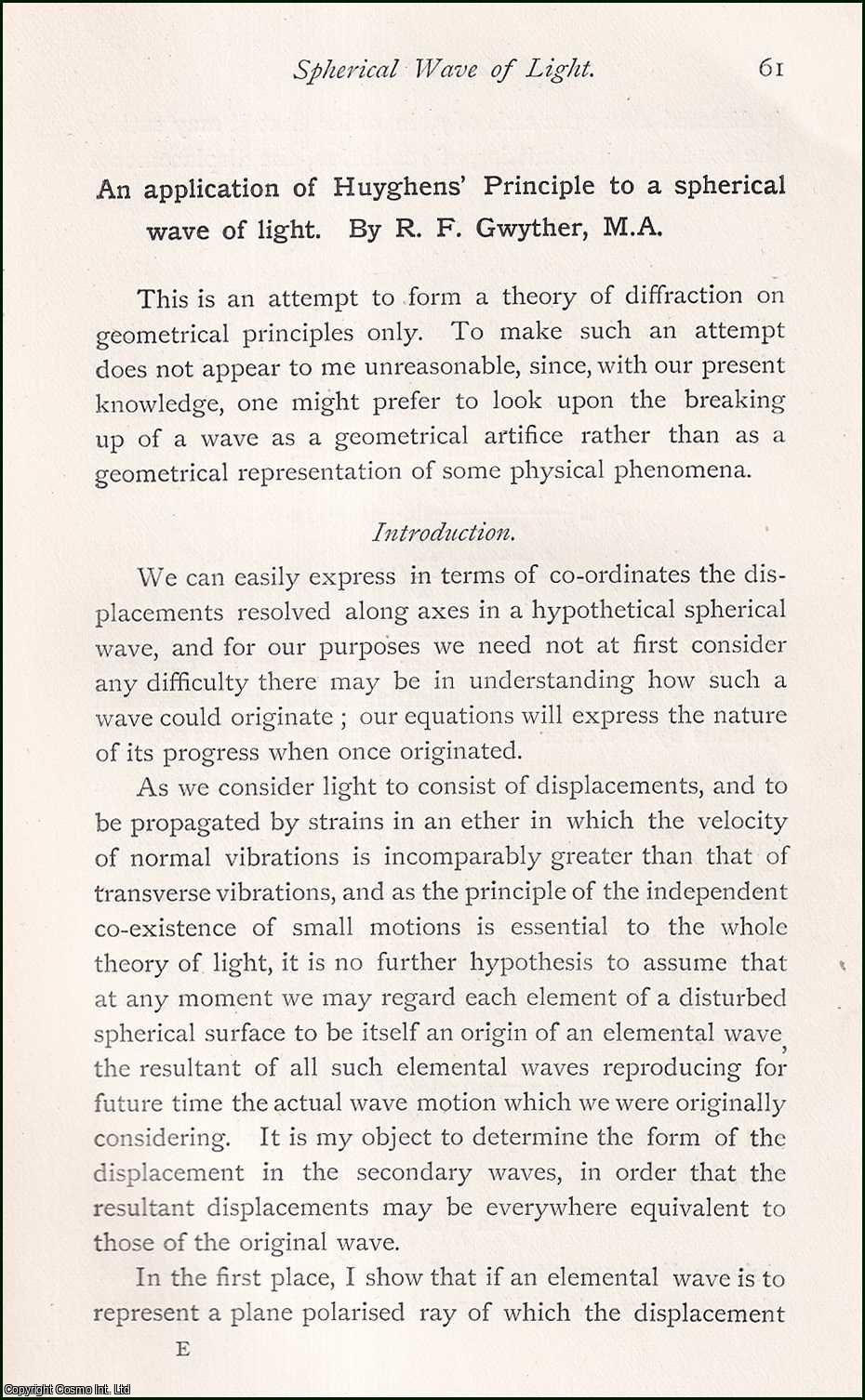 R.F. Gwyther - An application of Huyghens' Principle to a spherical wave of light. This is an original article from the Memoirs of the Literary and Philosophical Society of Manchester, 1888.
