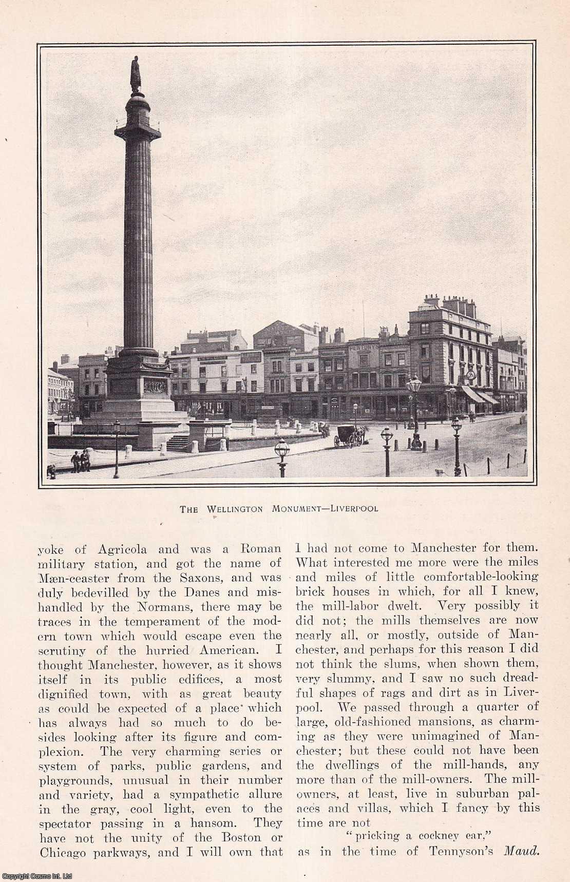 William Dean Howells - Three English Capitals of Industry: Liverpool, Manchester and Sheffield. This is an original article from the Harper's Monthly Magazine, 1909.