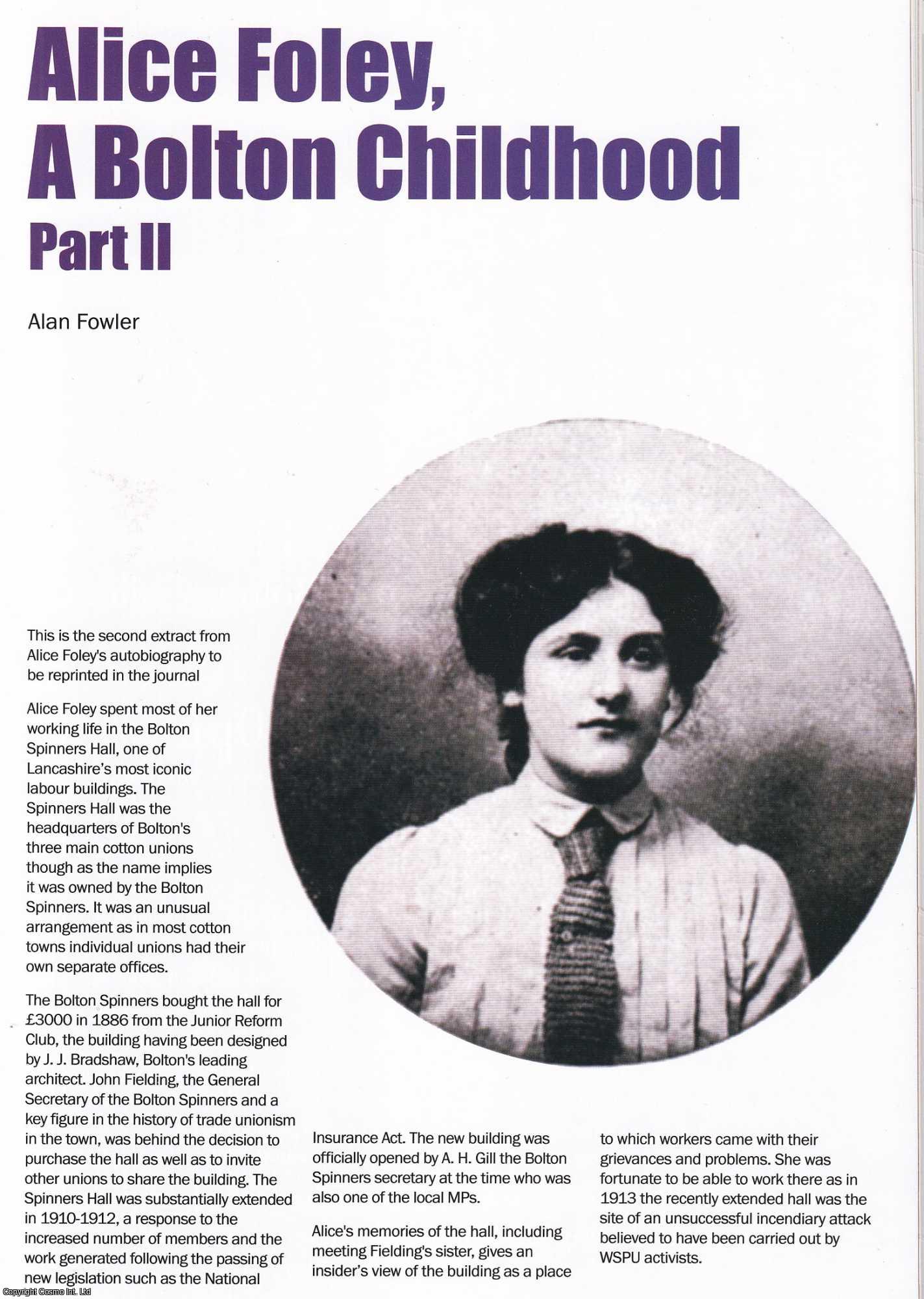 Alan Fowler - A Bolton Childhood' by Alice Foley. A further extract from, the autobiography of the first full-time female General Secretary for a Lancashire cotton trade union. An original article from North West Labour History Journal, 2019.