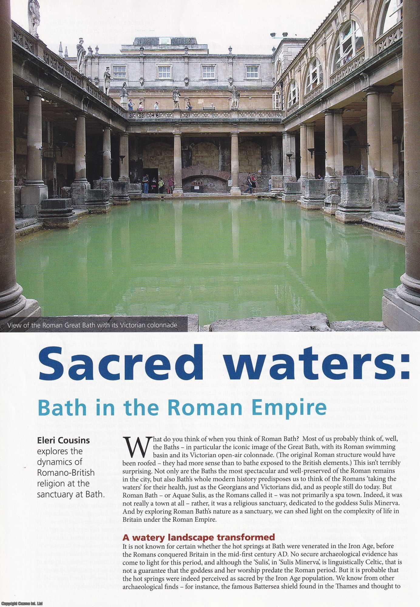 Eleri Cousins - Bath in the Roman Empire. Exploring the dynamics of Romano-British religion at the sanctuary at Bath. An original article from Historian, the magazine of The Historical Association, 2020.