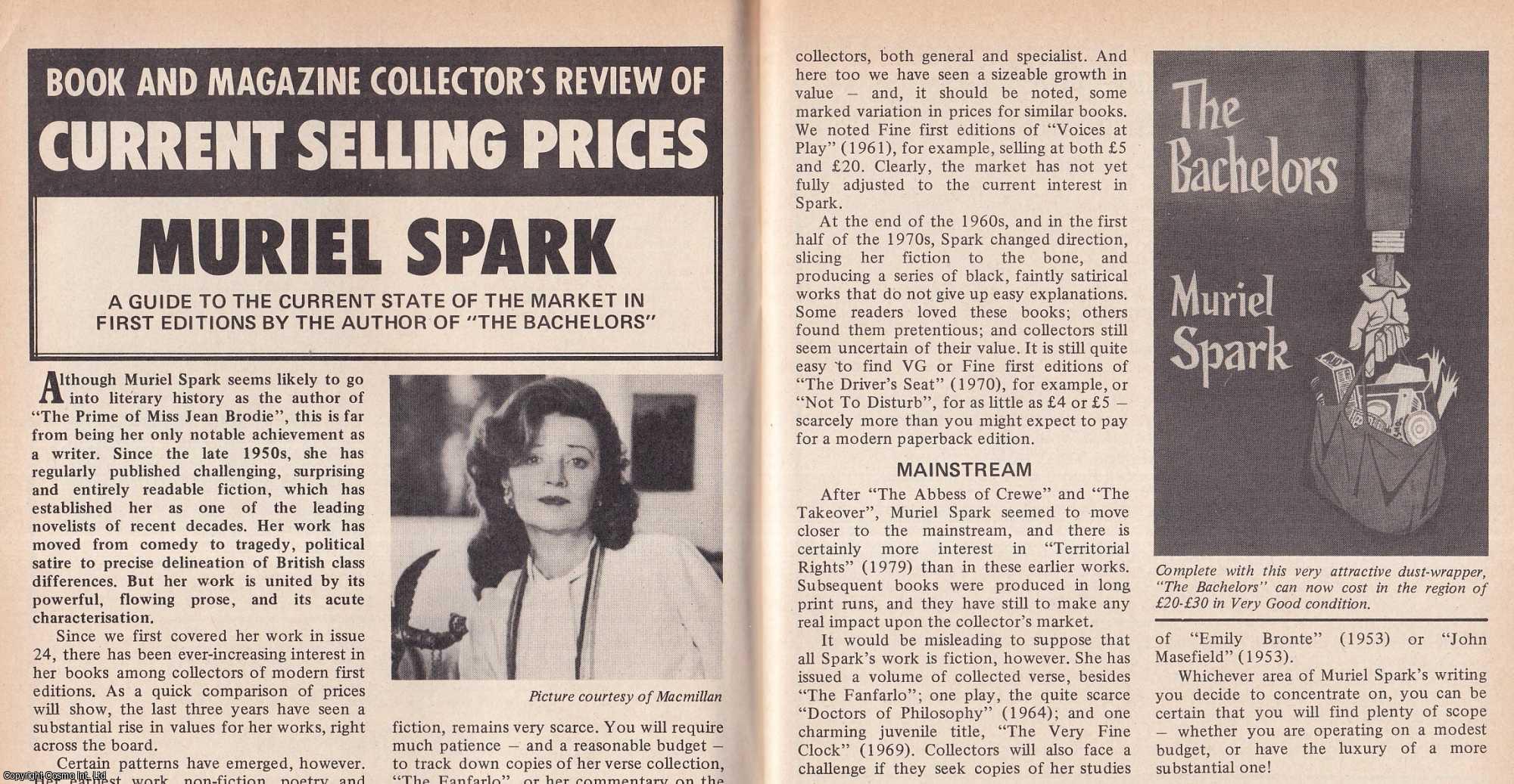 Unstated - Muriel Spark : A Guide to The Current State of The Market in First Editions. This is an original article separated from an issue of The Book & Magazine Collector publication.