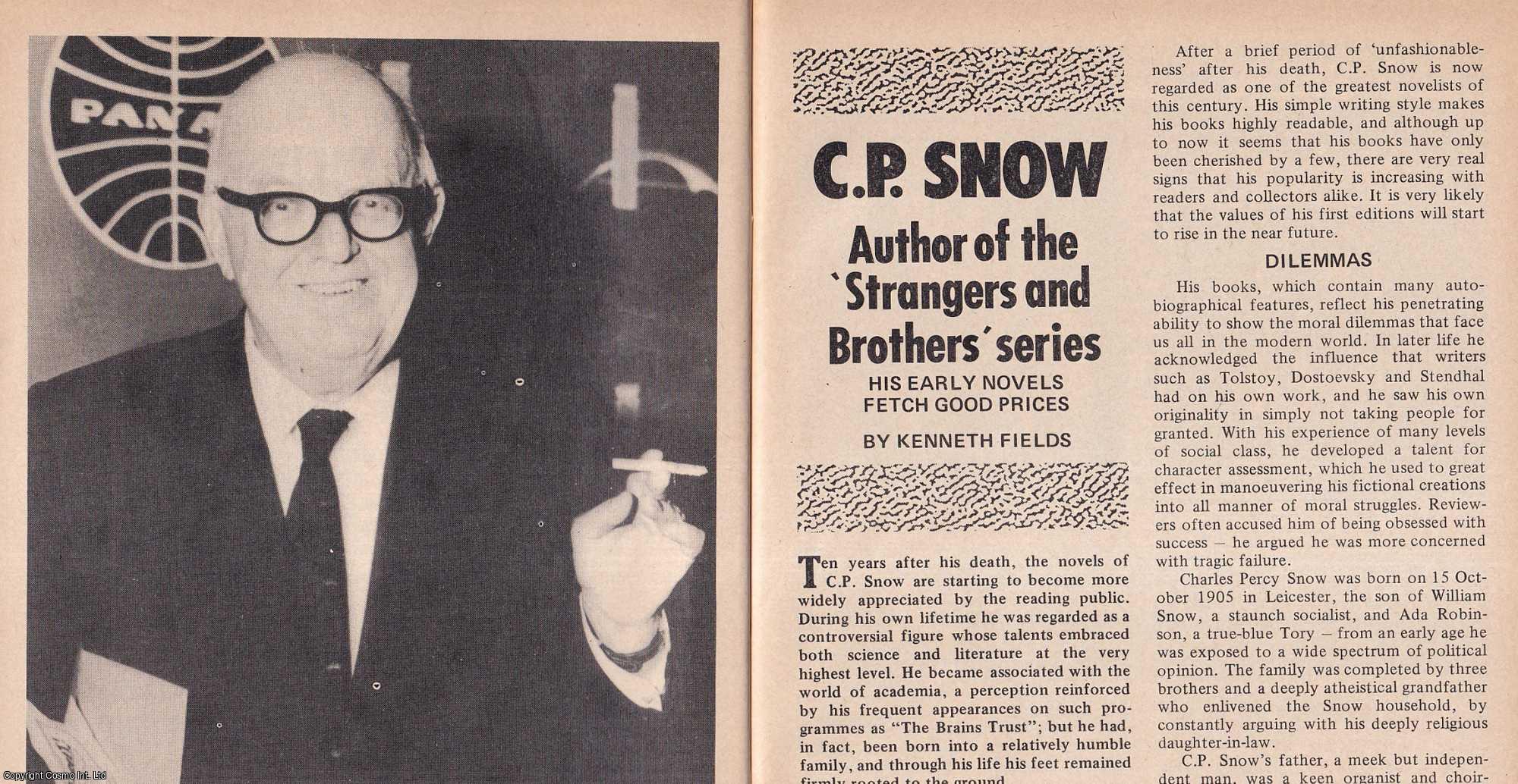 Kenneth Fields - C.P. Snow : Author of The Strangers & Brother Series. This is an original article separated from an issue of The Book & Magazine Collector publication, 1990.