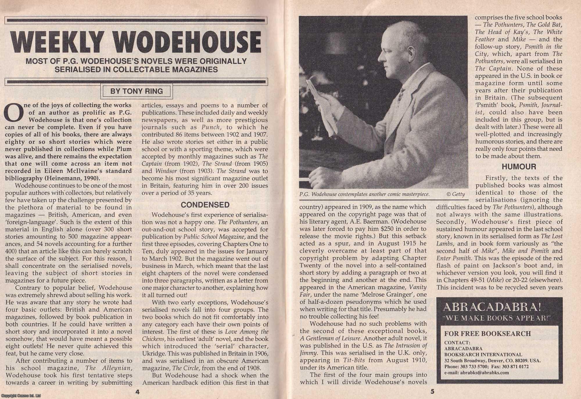 Tony Ring - Weekly Sir Pelham Grenville Wodehouse : Most of P.G. Wodehouse's Novels were Originally Serialised in Collectable Magazines. This is an original article separated from an issue of The Book & Magazine Collector publication.