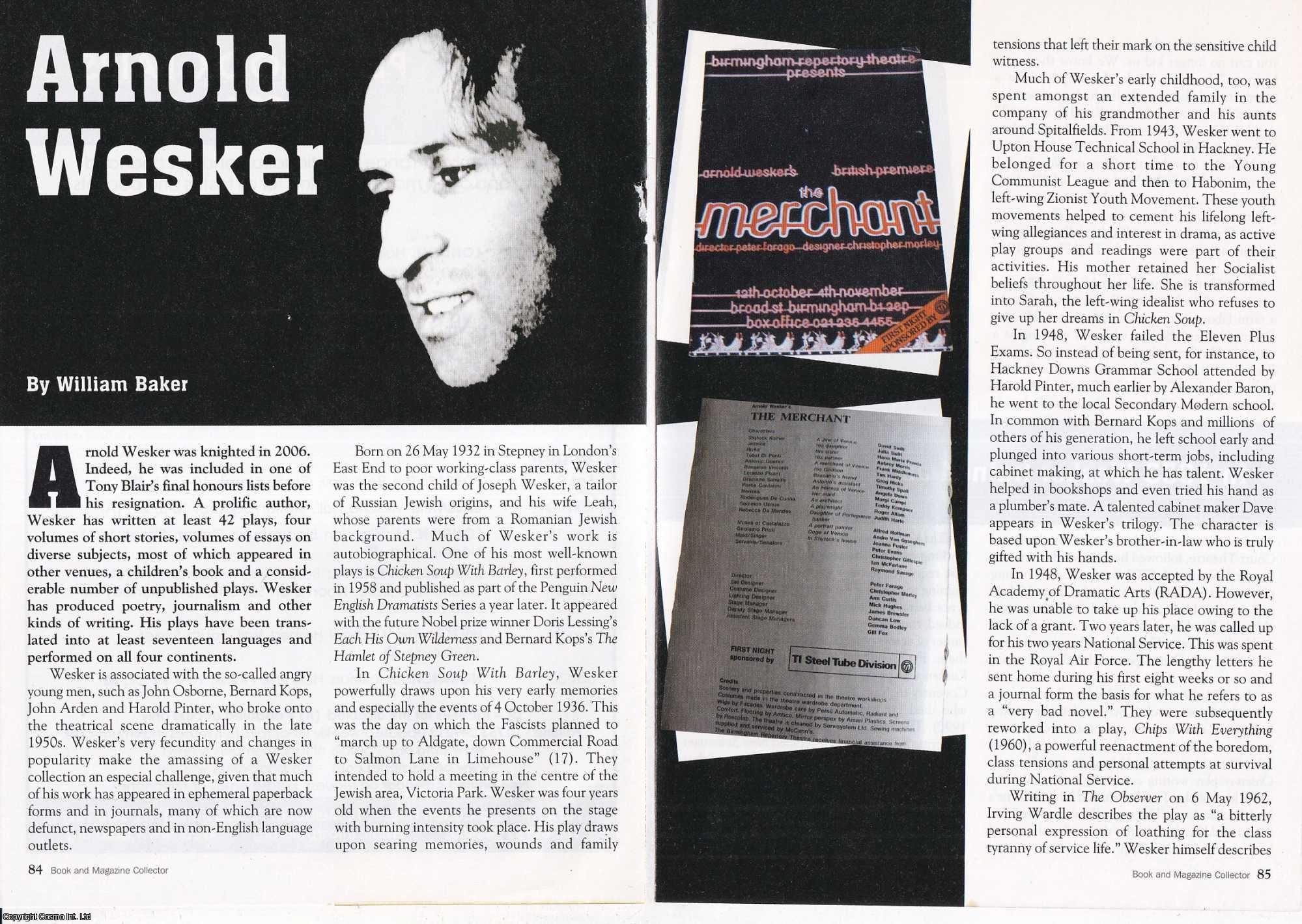 William Baker - Arnold Wesker, English dramatist. This is an original article separated from an issue of The Book & Magazine Collector publication, 2008.
