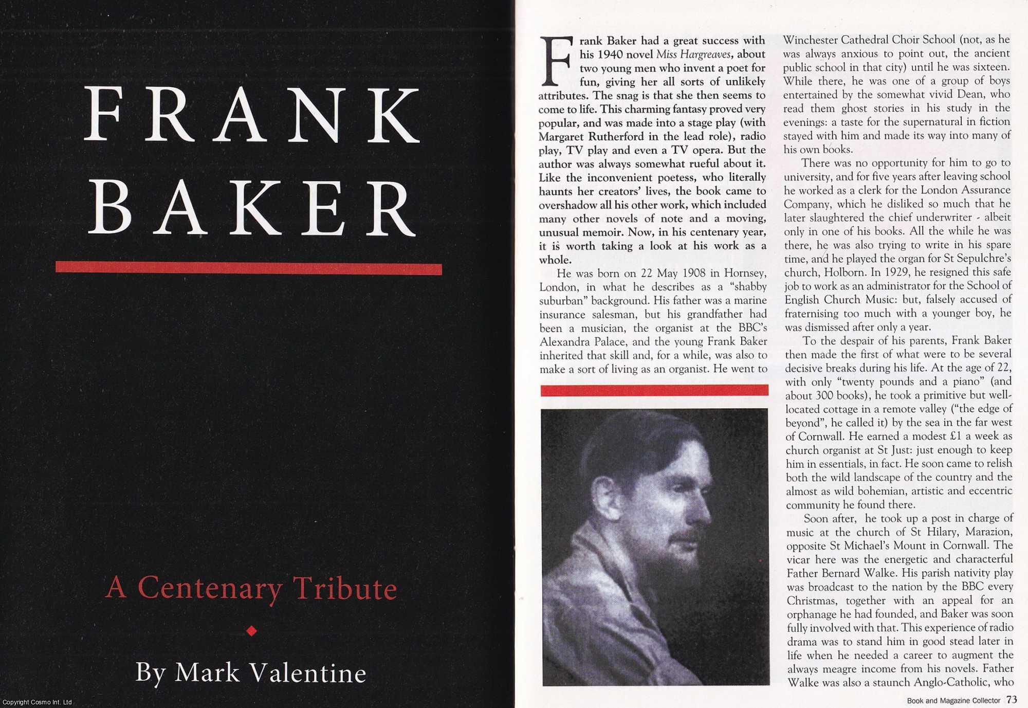 Mark Valentine - Frank Baker (author) : A Centenary Tribute. This is an original article separated from an issue of The Book & Magazine Collector publication.