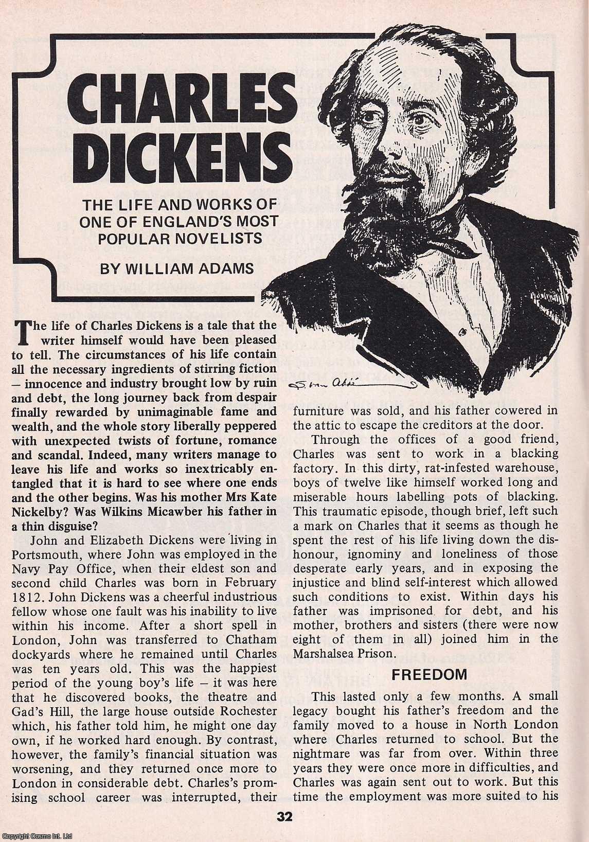 William Adams - Charles Dickens : The Life & Works of One of England's most Popular Novelists. This is an original article separated from an issue of The Book & Magazine Collector publication.
