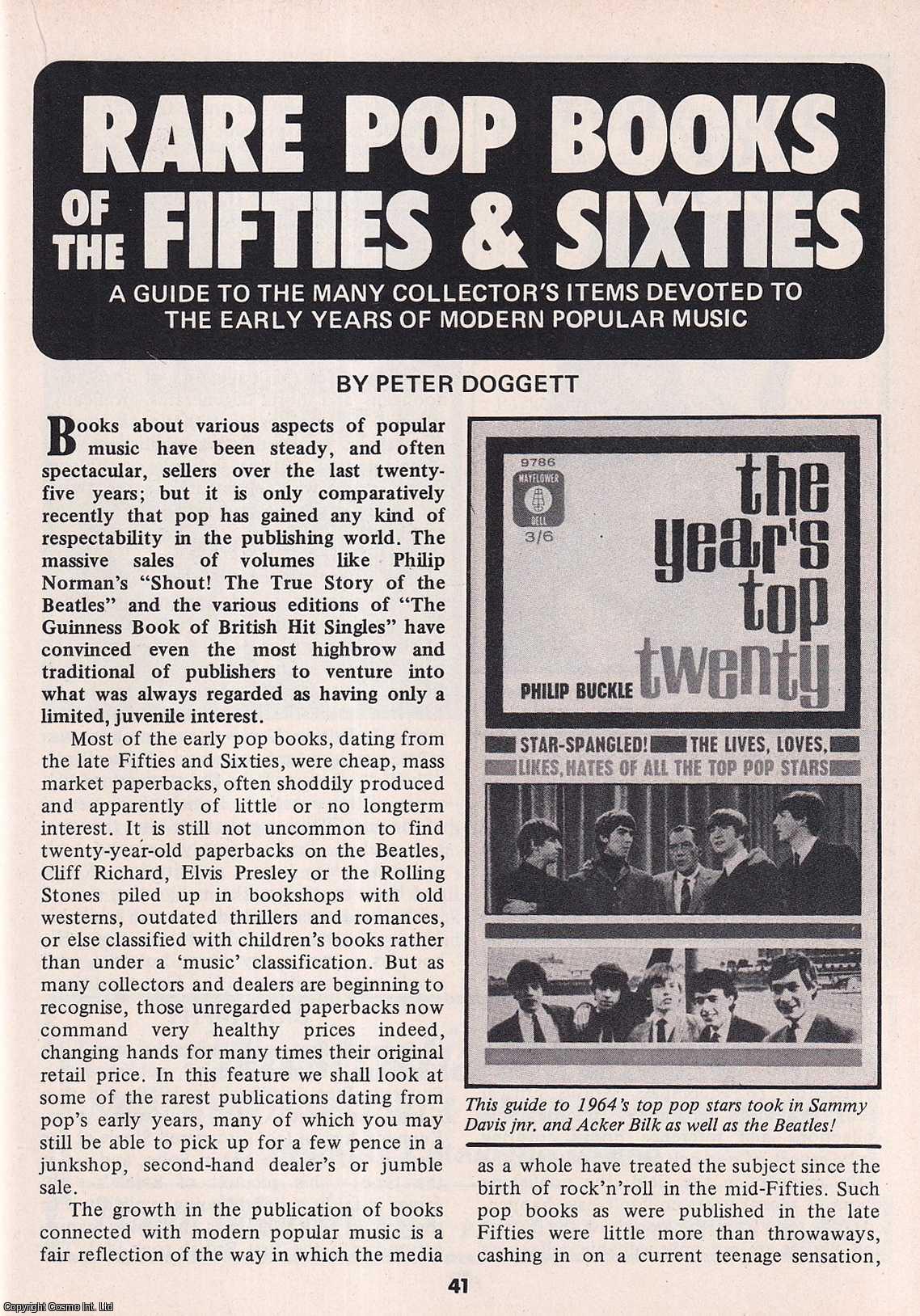 Peter Doggett - Original Pop Books of The Fifties & Sixties : A Guide to The Many Collector's Items Devoted to The Early Years of Modern Popular Music. This is an original article separated from an issue of The Book & Magazine Collector publication.