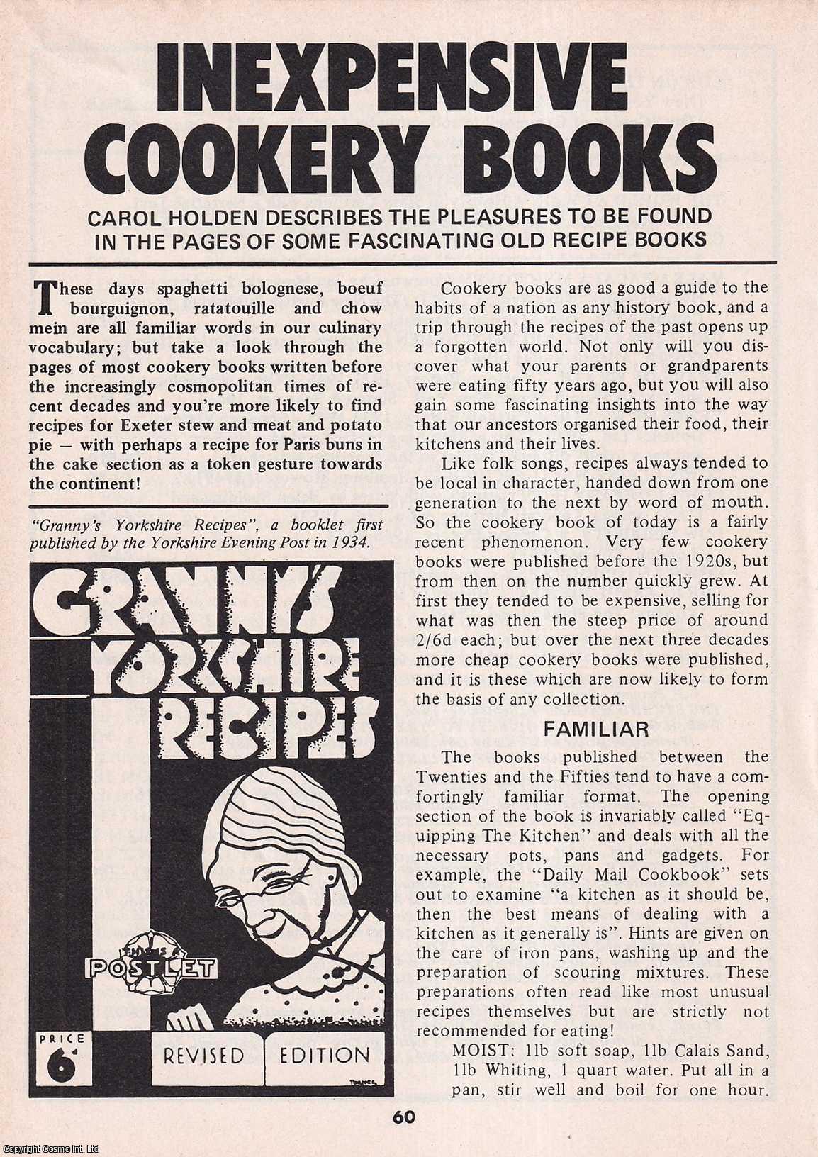 Carol Holden - Inexpensive Cookery Books : Some Fascinating Old Recipe Books. This is an original article separated from an issue of The Book & Magazine Collector publication.