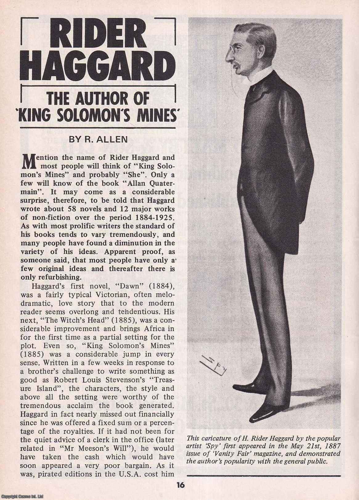 R. Allen - Rider Haggard : The Author of King Solomon's Mines. This is an original article separated from an issue of The Book & Magazine Collector publication, 1984.