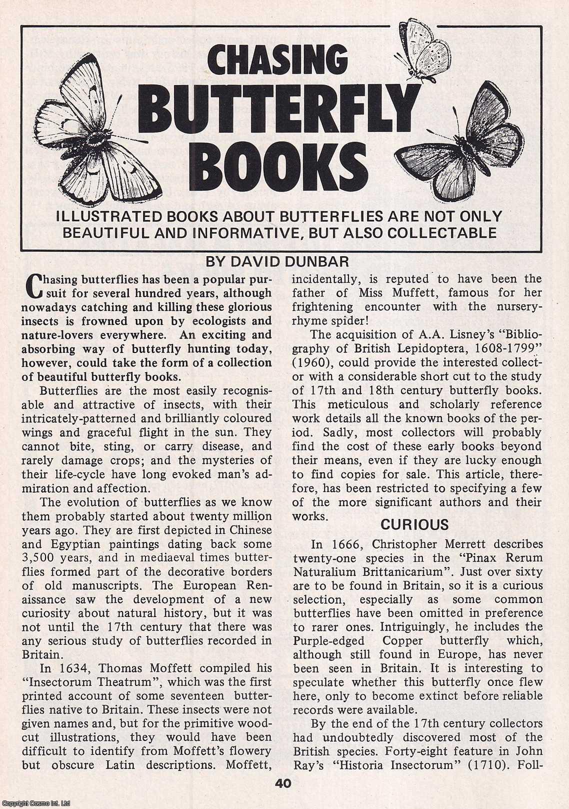 David Dunbar - Chasing Butterfly Books : Illustrated Books About Butterflies. This is an original article separated from an issue of The Book & Magazine Collector publication, 1985.