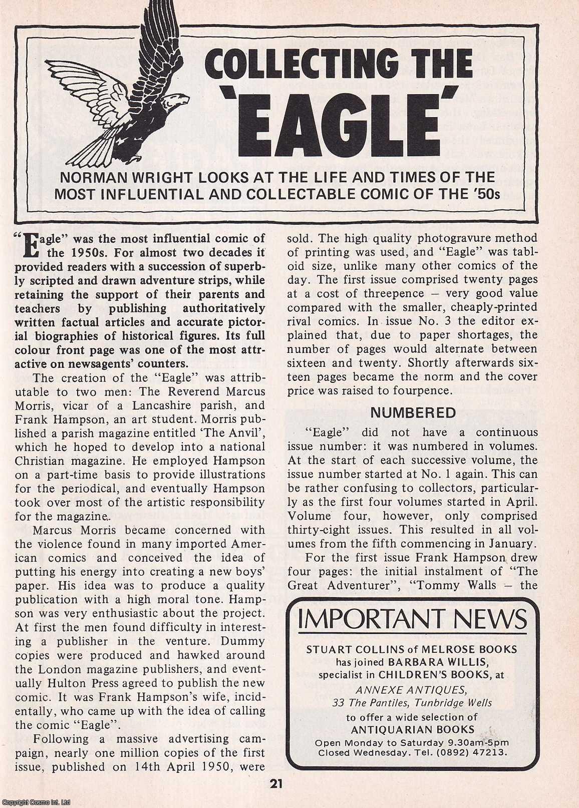 Norman Wright - Collecting The Eagle Comic : The Most Influential & Collectable Comic of The 50s. This is an original article separated from an issue of The Book & Magazine Collector publication.
