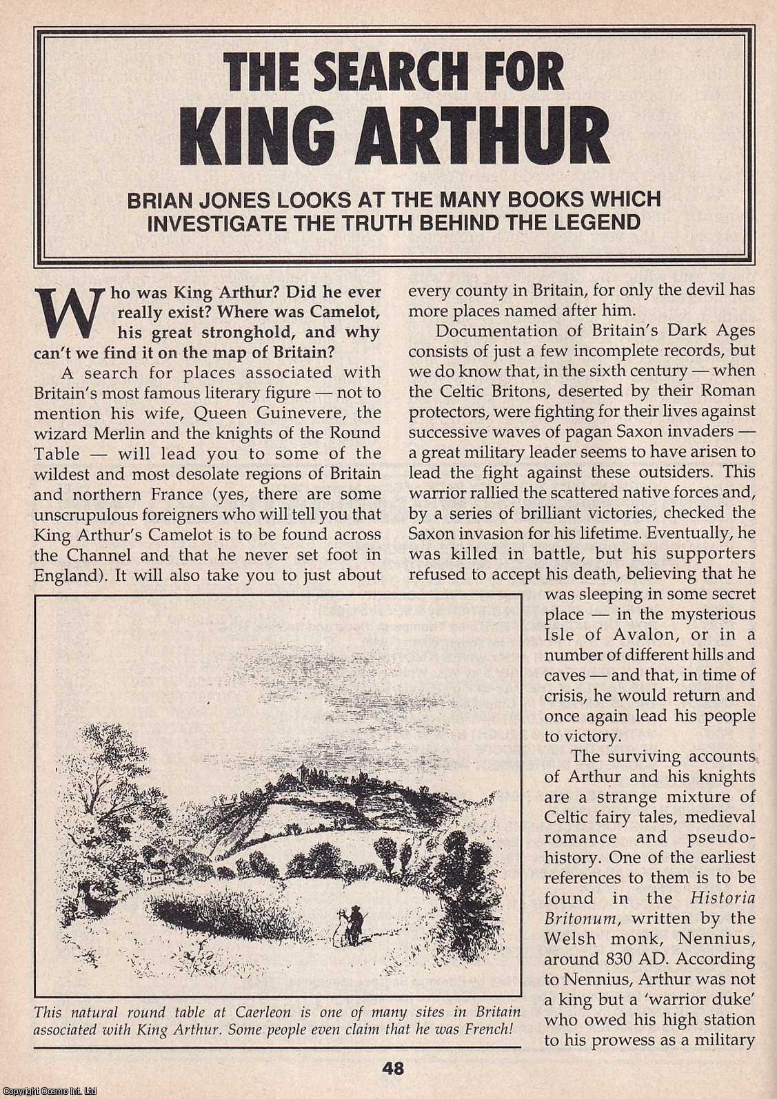 Brian Jones - The Search for King Arthur : The Truth behind The Legend. This is an original article separated from an issue of The Book & Magazine Collector publication.