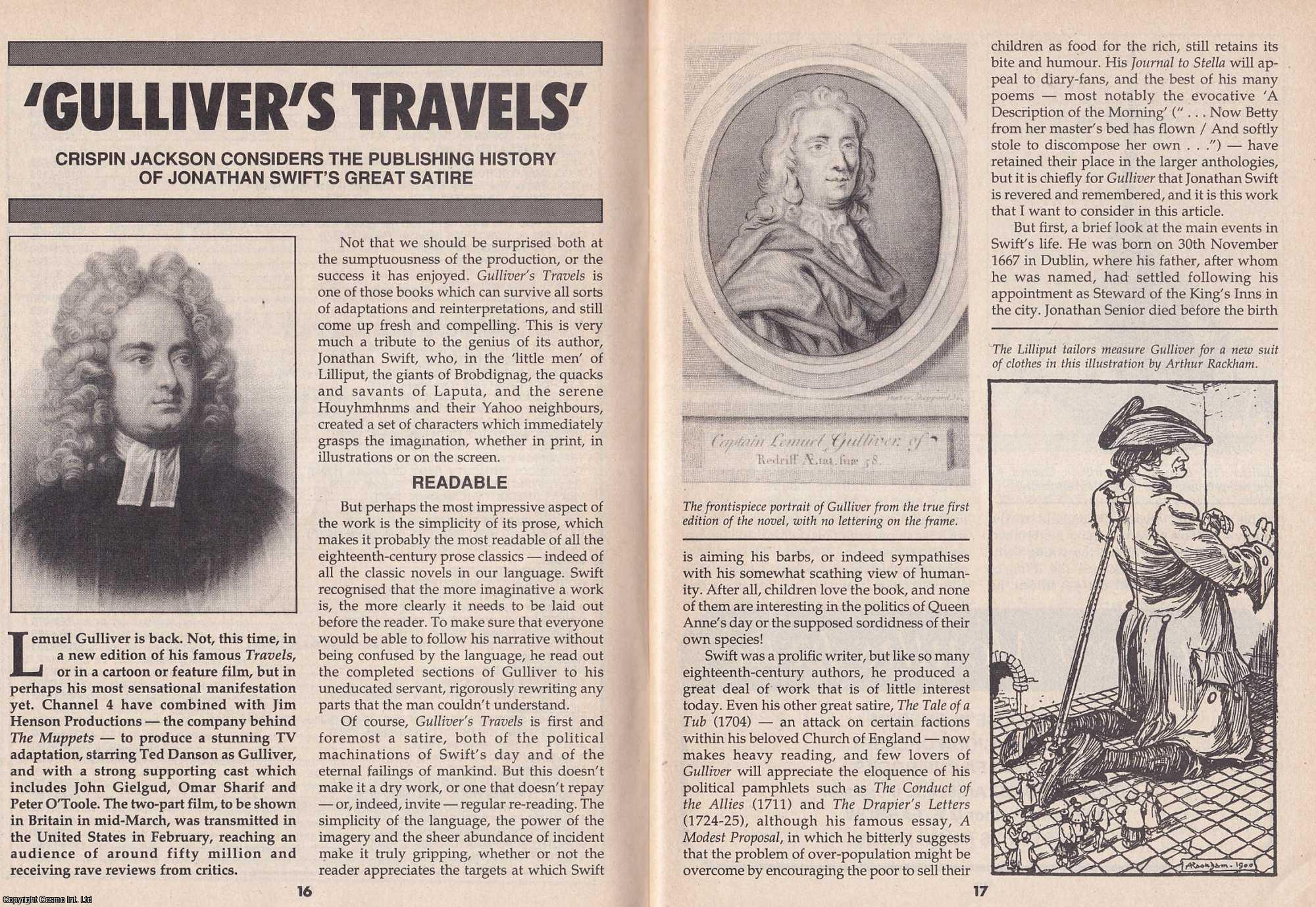 Crispin Jackson - Gulliver's Travels : The Publishing History of Jonathan Swift's Great Satire. This is an original article separated from an issue of The Book & Magazine Collector publication, 1996.