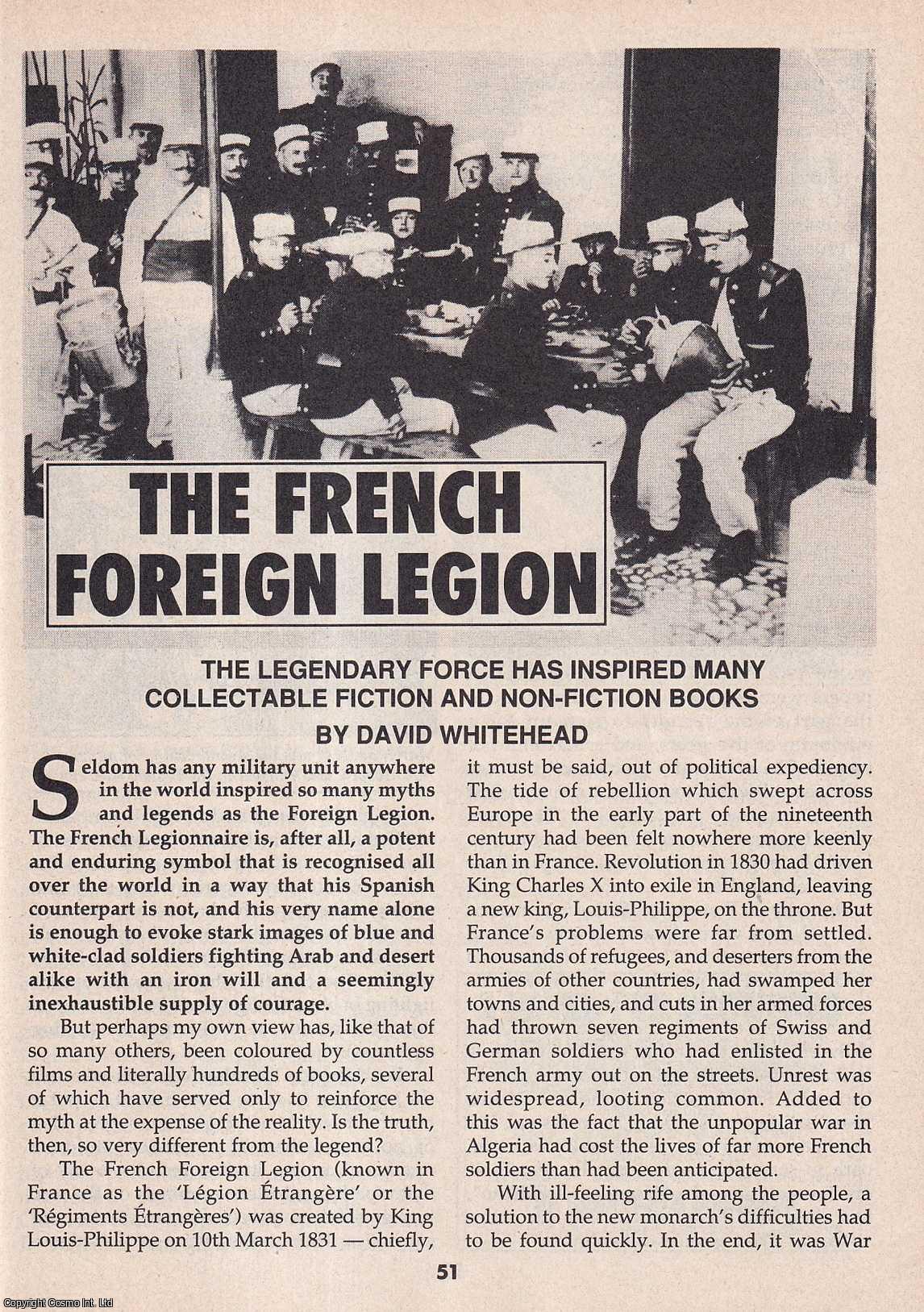 David Whitehead - The French Foreign Legion : Collectable Fiction & Non-Fiction Books. This is an original article separated from an issue of The Book & Magazine Collector publication.