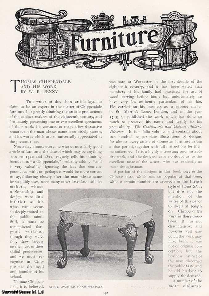 W.E. Penny - Thomas Chippendale and His Work. An original article from The Connoisseur, 1903.