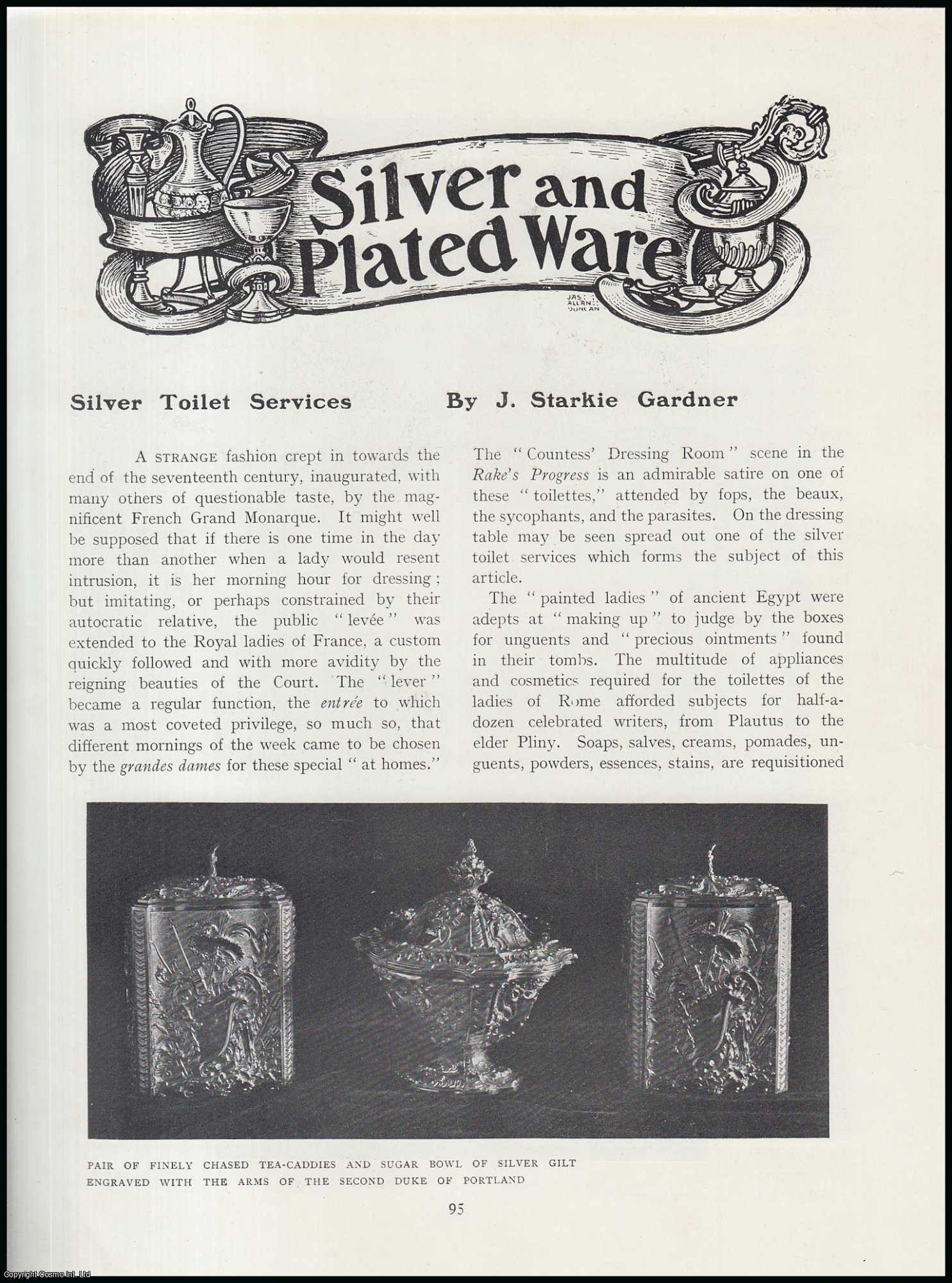 J. Starkie Gardner - Silver Toilet Services (Silver & plated ware). An original article from The Connoisseur, 1905.