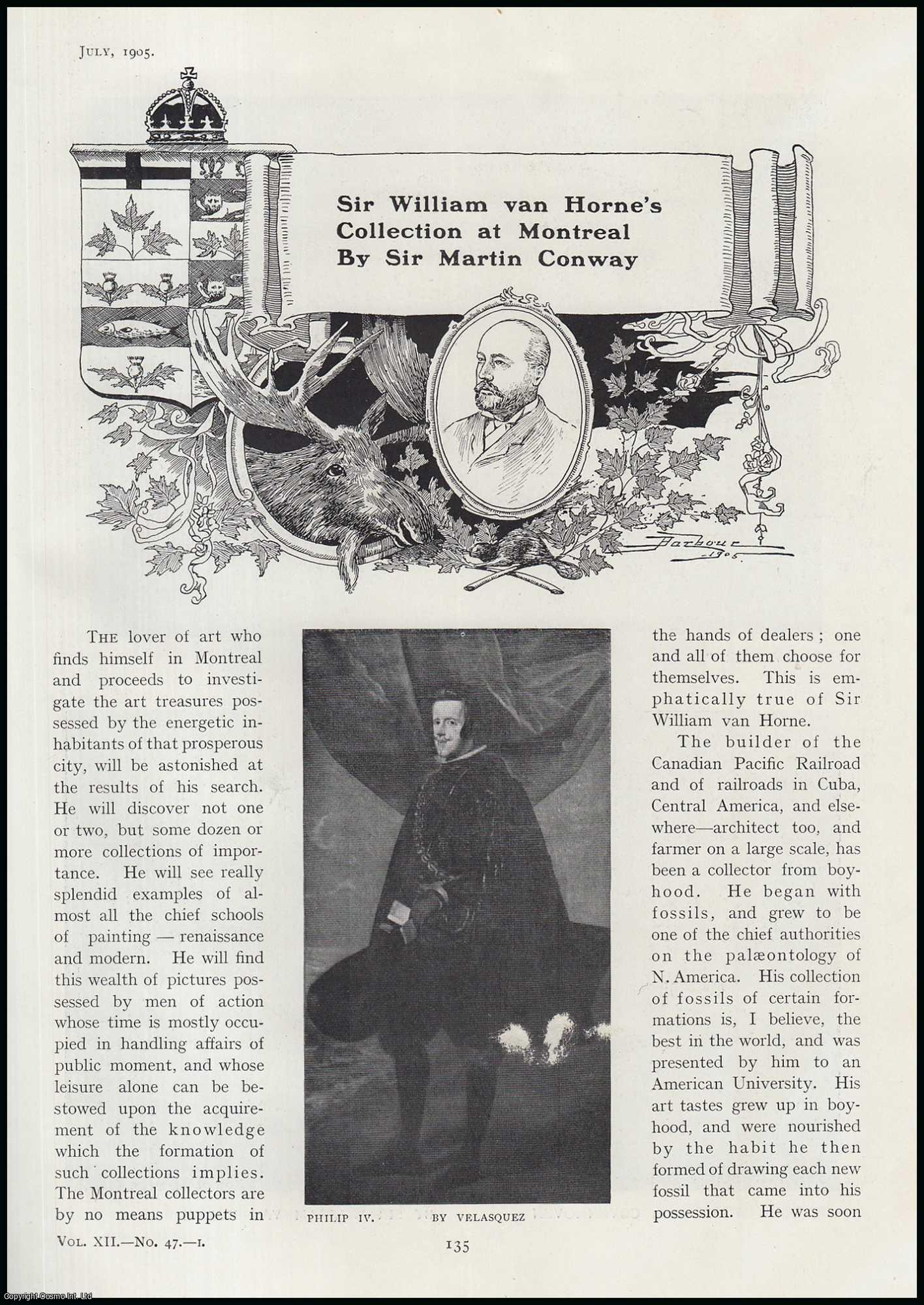Sir Martin Conway - Sir William Van Horne's Collection at Montreal. An original article from The Connoisseur, 1905.