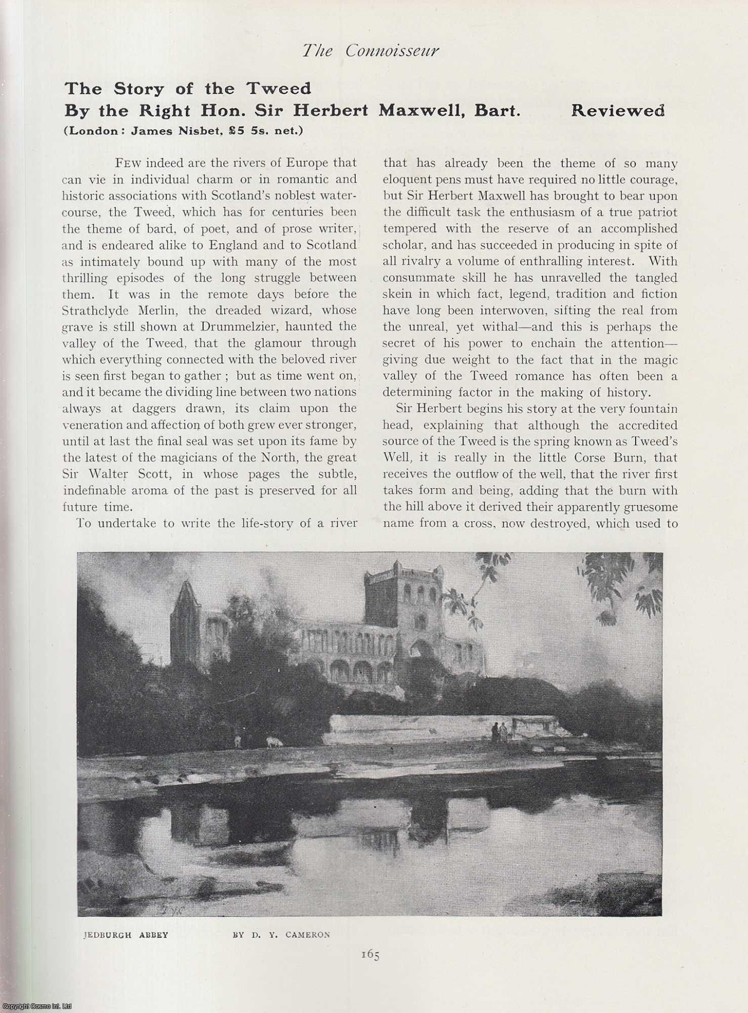 Herbert Maxwell - The Story of The Tweed (Scotlands noblest water-course). An original article from The Connoisseur, 1906.