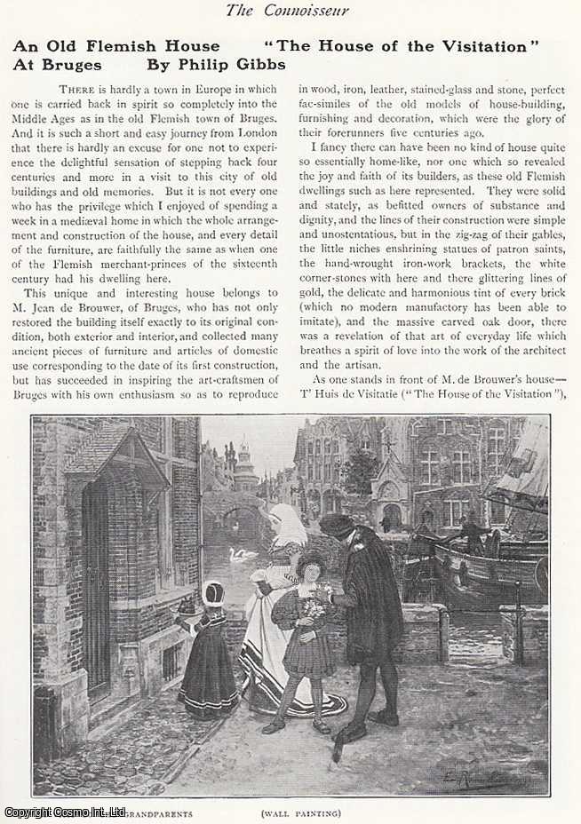 Philip Gibbs - An Old Flemish House: The House of The Visitation at Bruges. An original article from The Connoisseur, 1911.