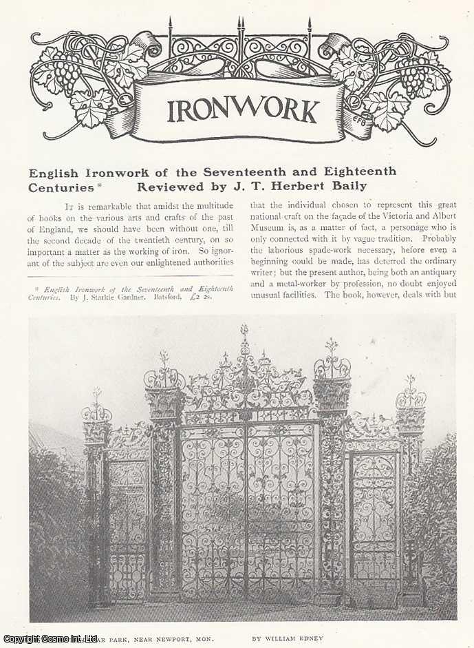 J.T. Herbert Baily - English Ironwork of The Seventeenth and Eighteenth Centuries. An original article from The Connoisseur, 1912.