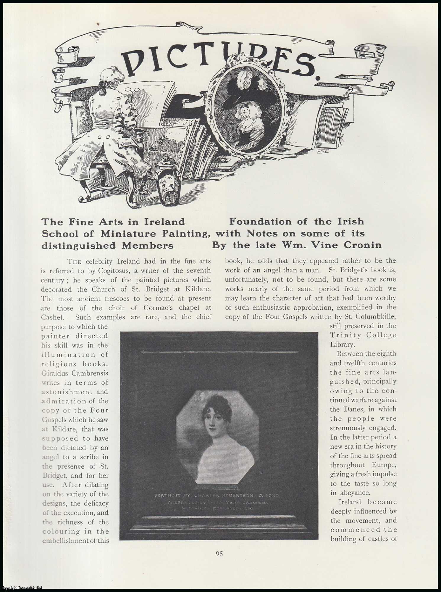 William Vine Cronin - The Fine Arts in Ireland School of Miniature Painting, Foundation of The Irish With Notes on Some of its Distinguished Members. An original article from The Connoisseur, 1912.